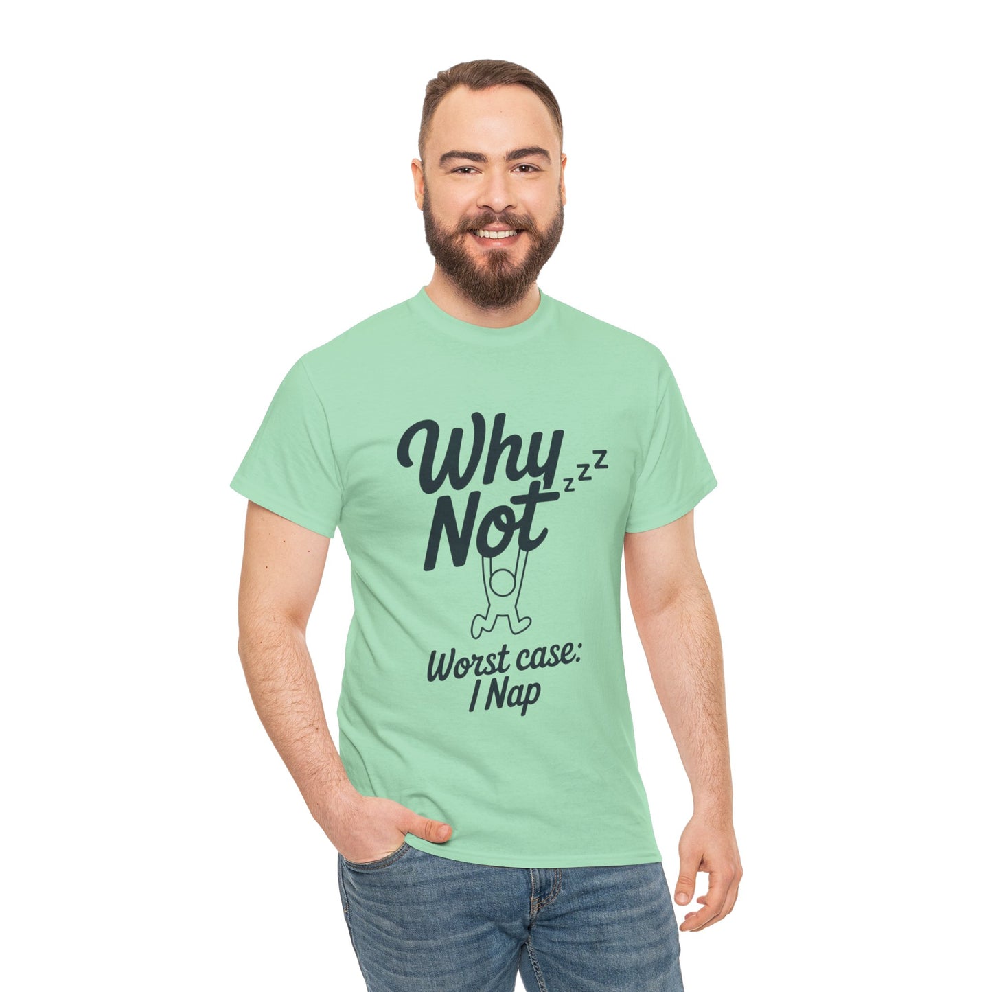Why Not Quote T-Shirt, Bold Motivational Unisex Heavy Cotton Tee, Casual Statement Shirt, Minimalist Typography Gift Idea,Motivational Quote