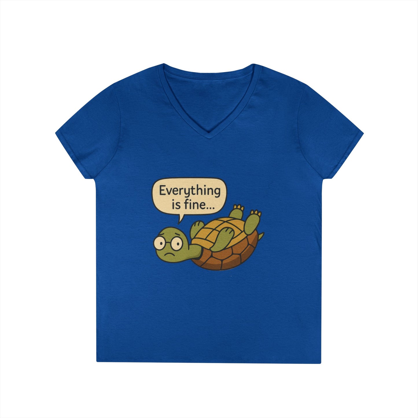 Cute & Comfy Turtle V-Neck T-Shirt - "Everything is fine..." design, Gift for Animal Lovers, Casual Wear, Fun Quotes, Positive message tee