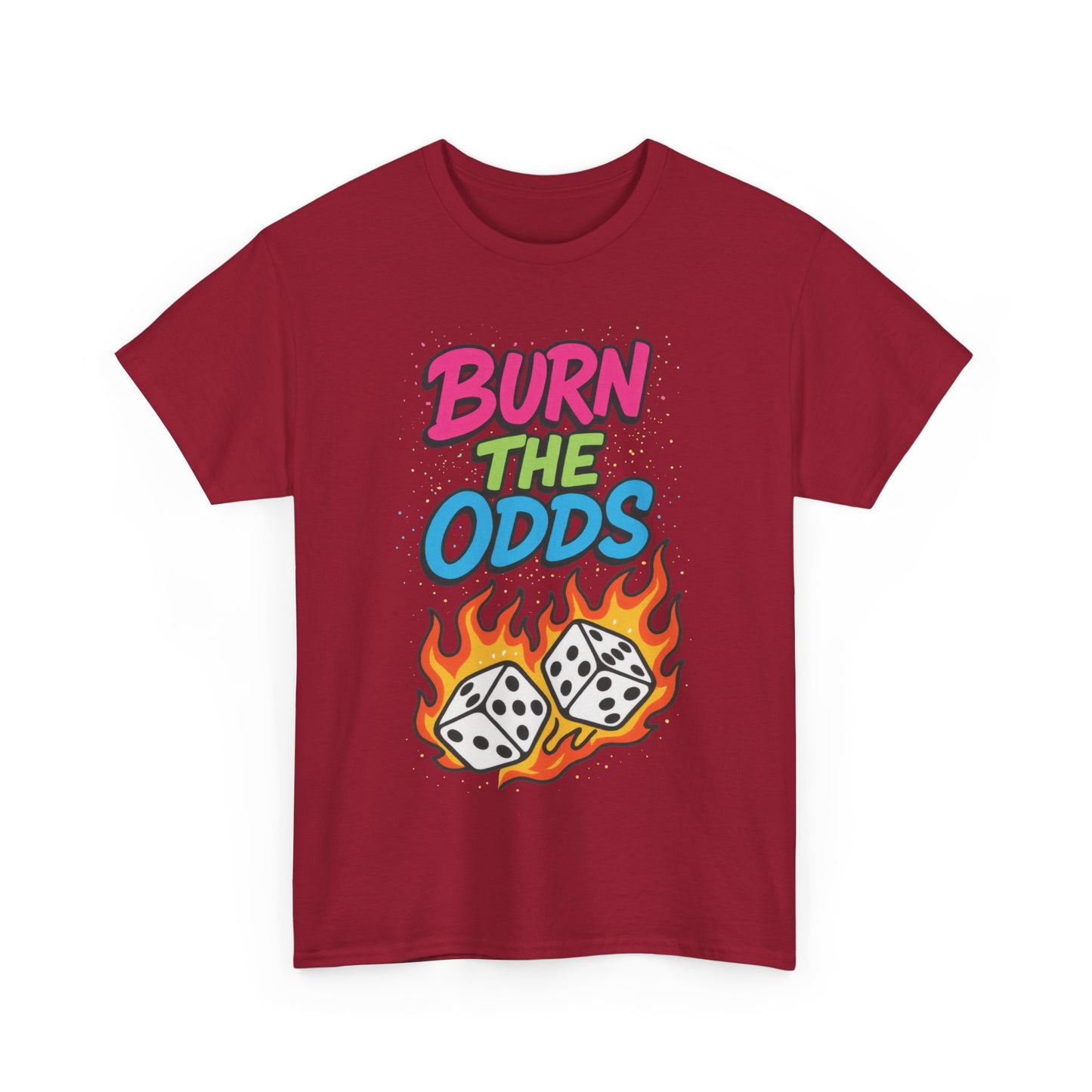 Burn the Odds Graphic Tee | Cool Casual Wear, Gaming Shirt, Unisex Cotton Tee, Dice Design T-Shirt, Gift for Gamers