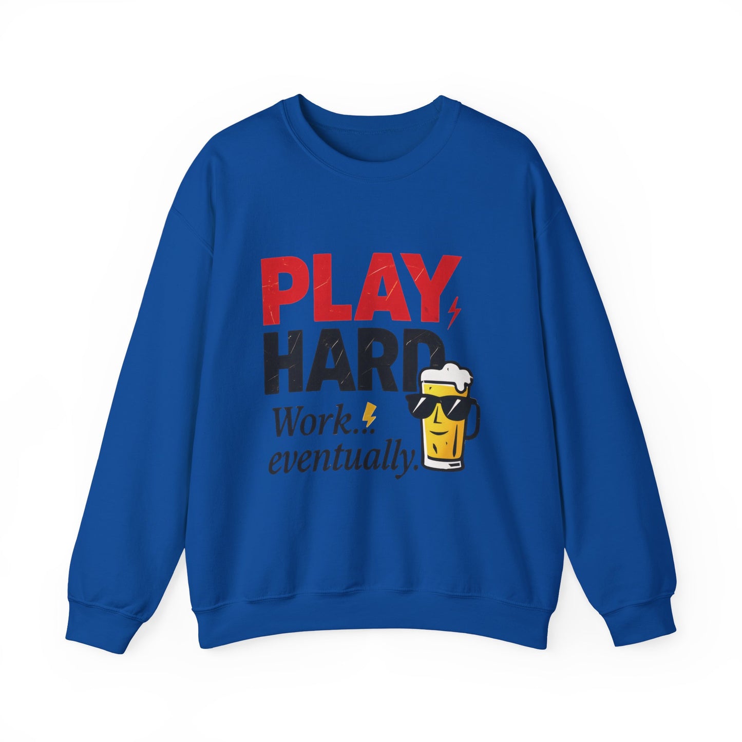 Play Hard Work Eventually Sweatshirt, Funny Mens Crewneck, Casual Gift, Weekend Wear, Holiday Sweater, Cozy Apparel