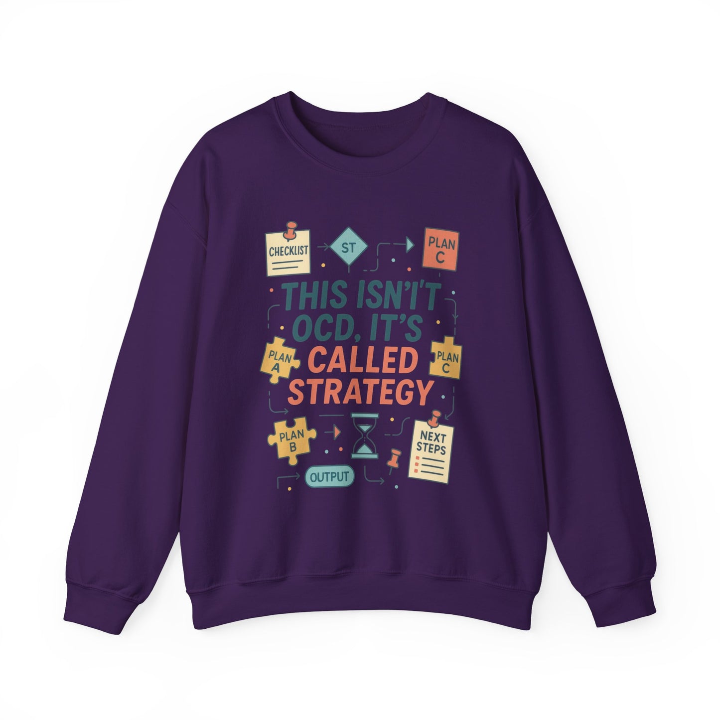 Funny Womens Planning Sweatshirt, This Isnt OCD Its Called Strategy, Sarcastic Organizer Pullover for Her, Strategy Sweatshirt