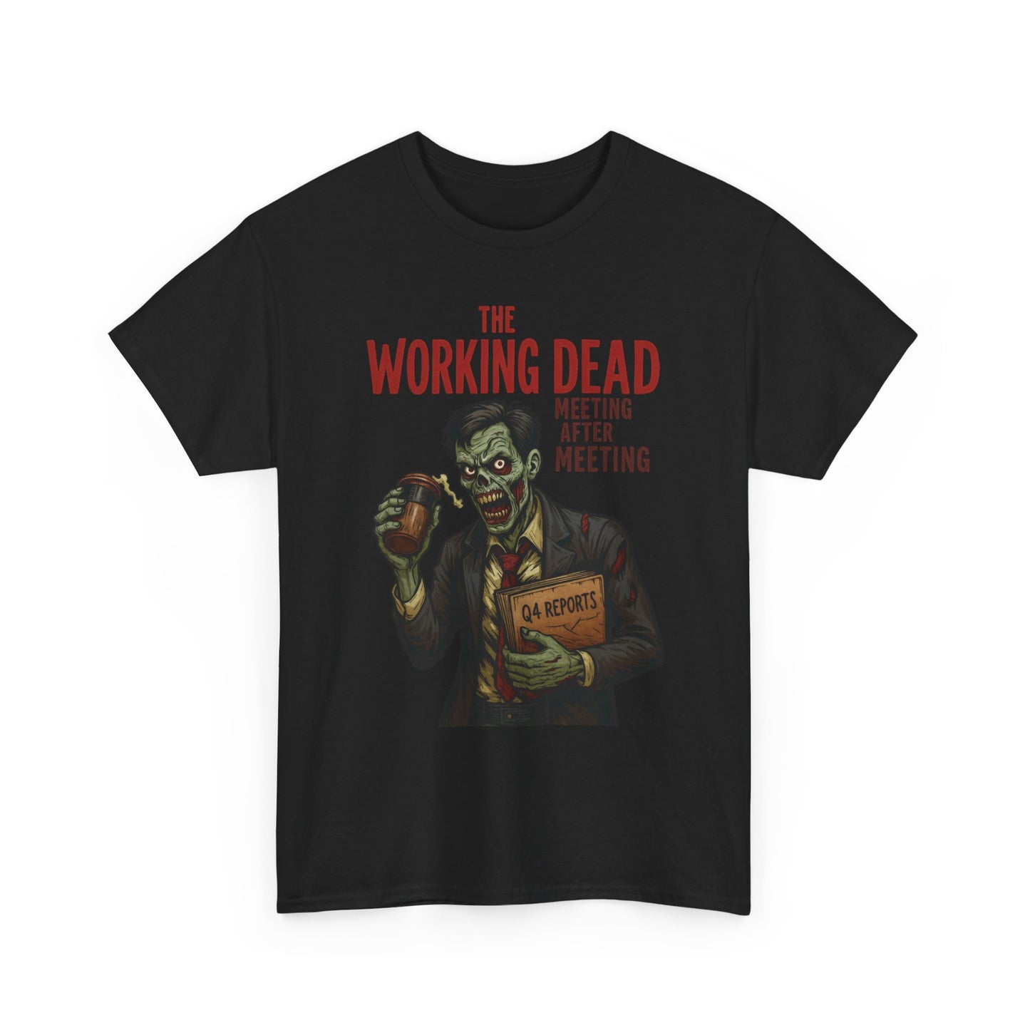 The Working Dead Men's Funny Zombie Work T-Shirt, Office Humor Tee, Meeting Joke Shirt, Halloween Office Tee