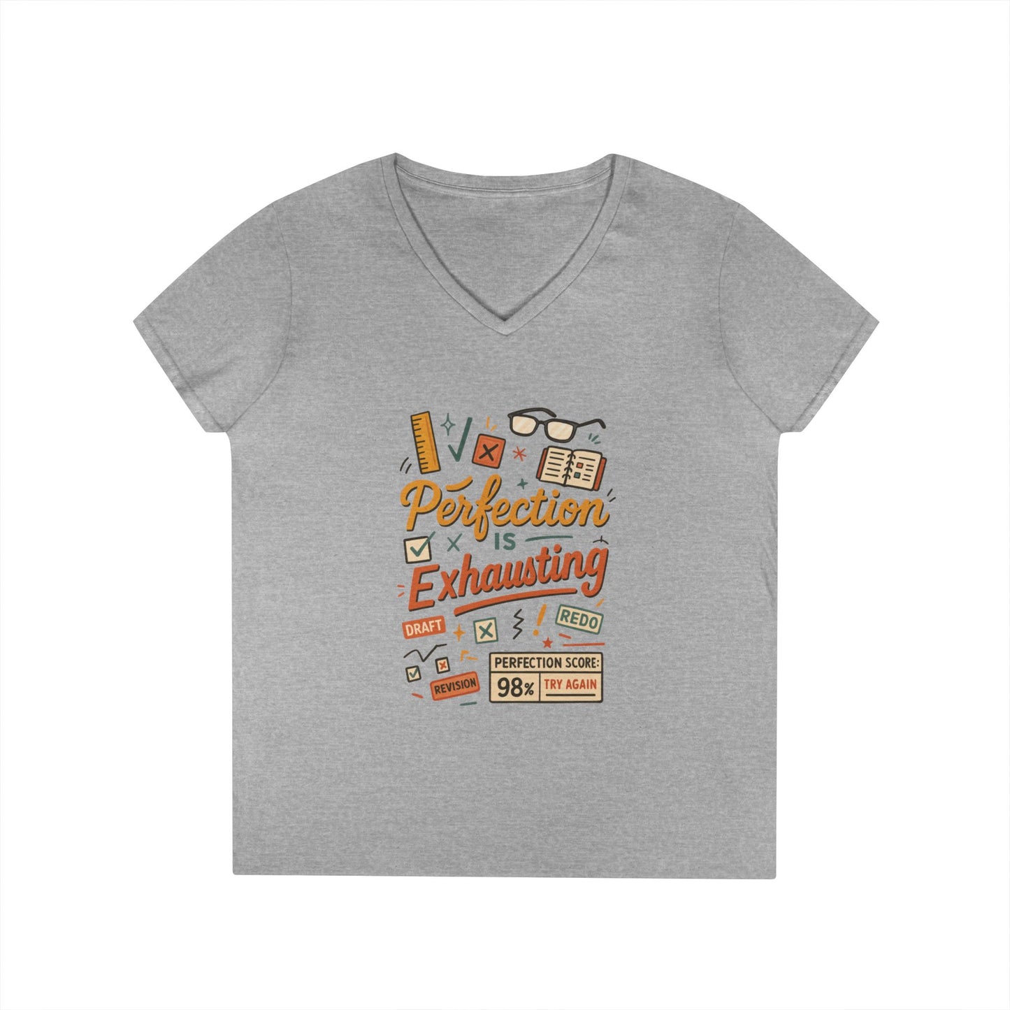 V-Neck T-Shirt "Perfection is Exhausting", Casual Tee for Perfectionists, Gift for Graduates, Motivational Apparel, Study Wear, Work from