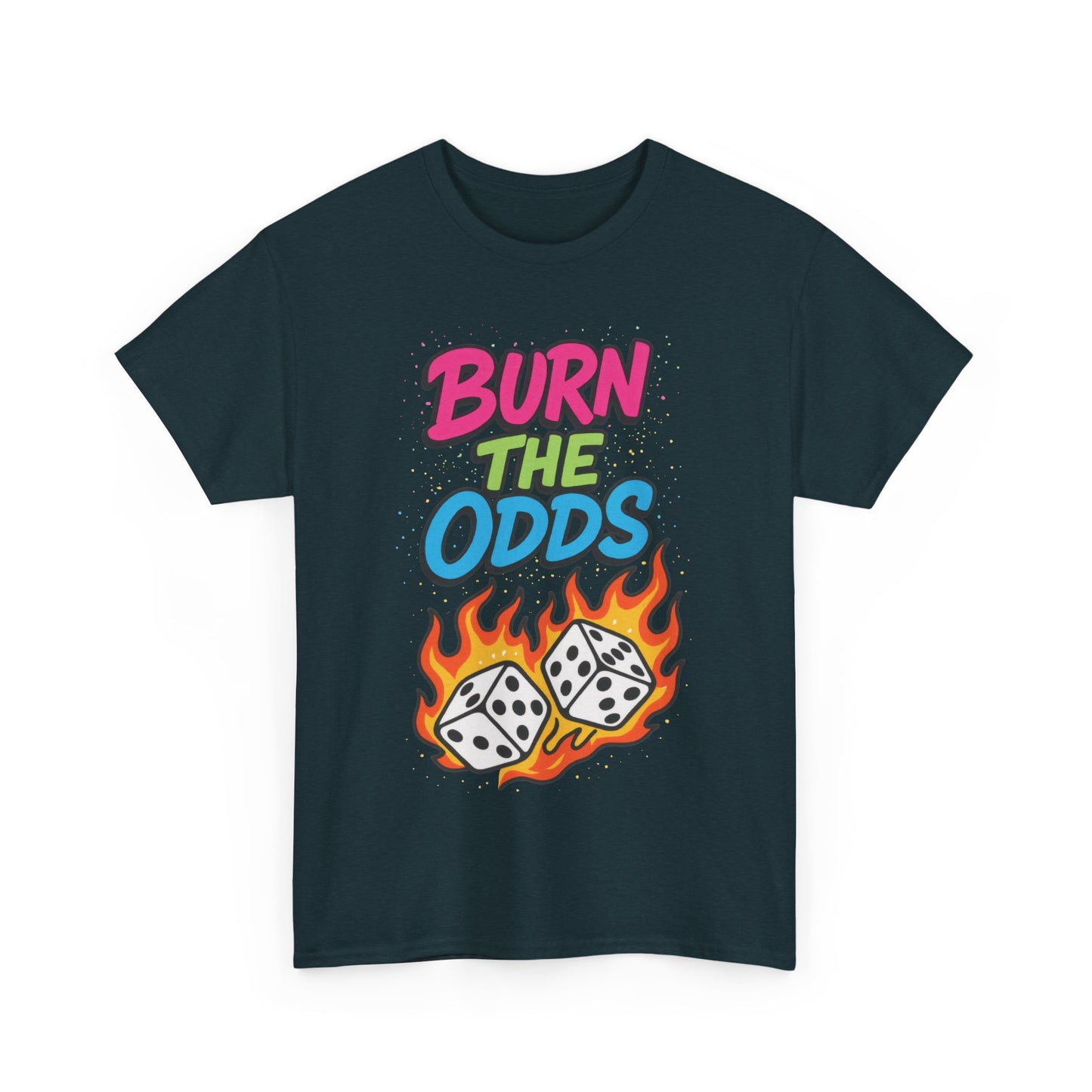 Burn the Odds Graphic Tee | Cool Casual Wear, Gaming Shirt, Unisex Cotton Tee, Dice Design T-Shirt, Gift for Gamers