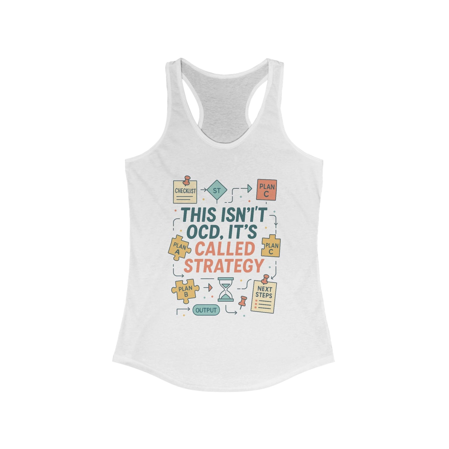 Strategic Humor Racerback Womens Tank, Perfect for Gym, Workout, Gift, Fitness, Casual Wear, arcastic Organizer Tank for Her