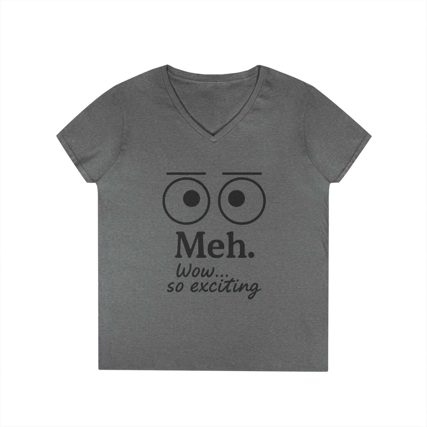 Funny Ladies' V-Neck T-Shirt - "Meh." Graphic, Casual Humor Tee, Gift for Her, Everyday Wear, Cute Top