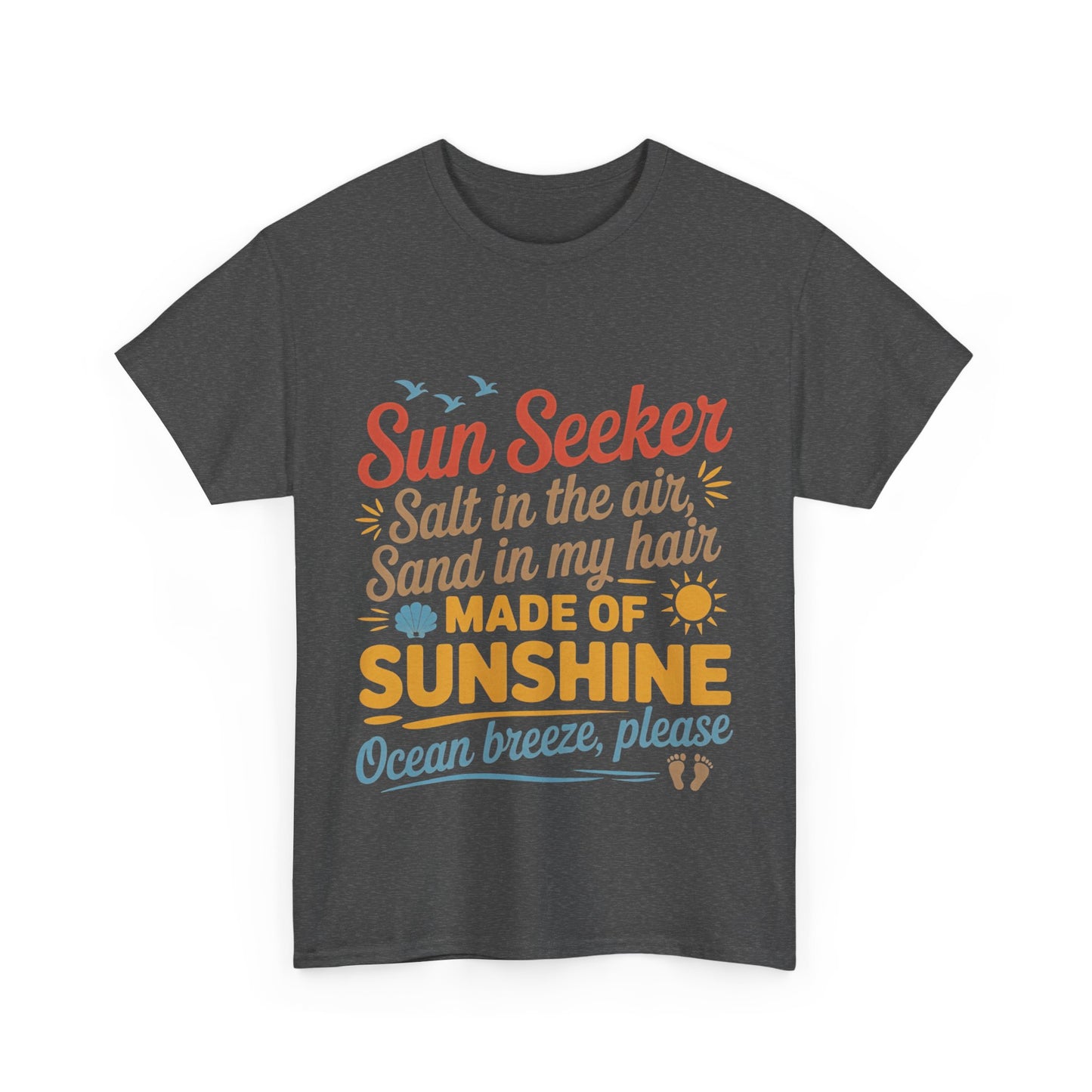 Sun Seeker Summer Quote Shirt, Made of Sunshine Beach Vibes Tee, Ocean Breeze Please Shirt for Women, Salt in the Air Sand in My Hair Top