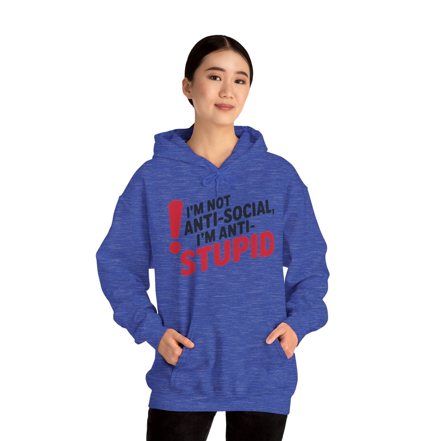 Anti-Stupid Hoodie, Funny Unisex Hoodie, Snarky Anti-Social Unisex Sweatshirt, Gift for Friends, Perfect for Everyday Wear, Humorous Apparel