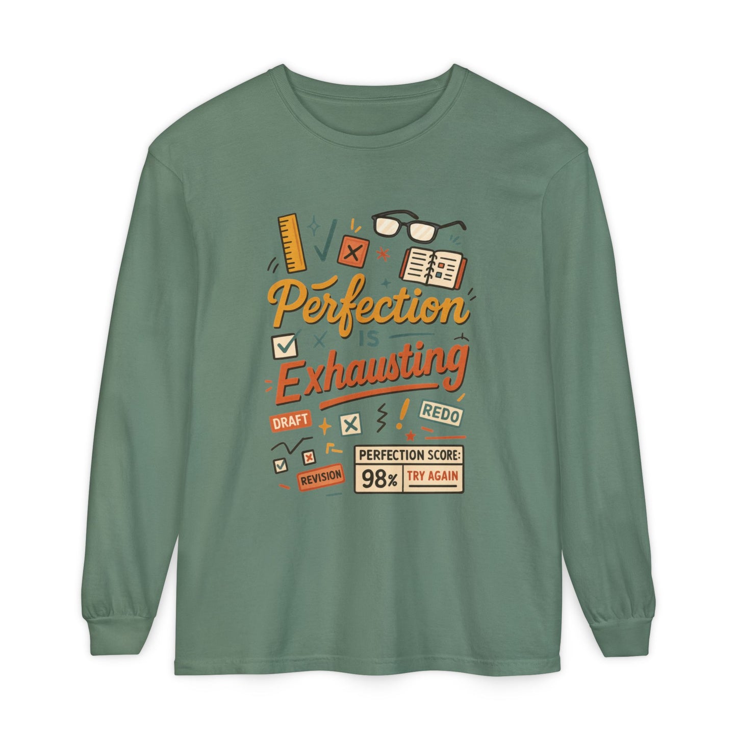 Stress Relief Long Sleeve Tee, Perfect for Perfectionists, Humorous Gift, Back-to-School, Gift for Graduates, Motivational Apparel