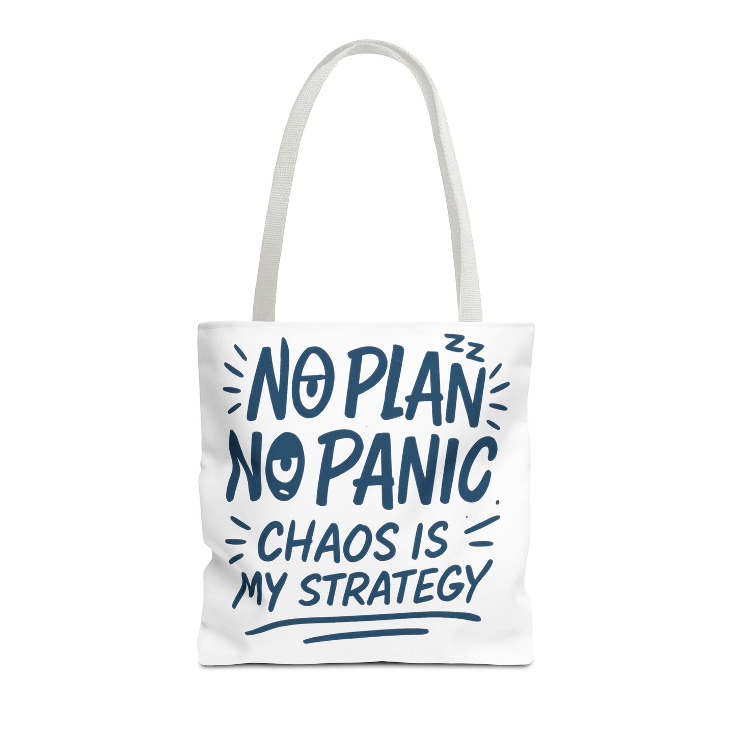 Funny Quote Tote Bag, Reusable Grocery Bag, Gift for Students, Beach Tote, Everyday Tote, Chaos Strategy Bag, Unique Shopping Bag