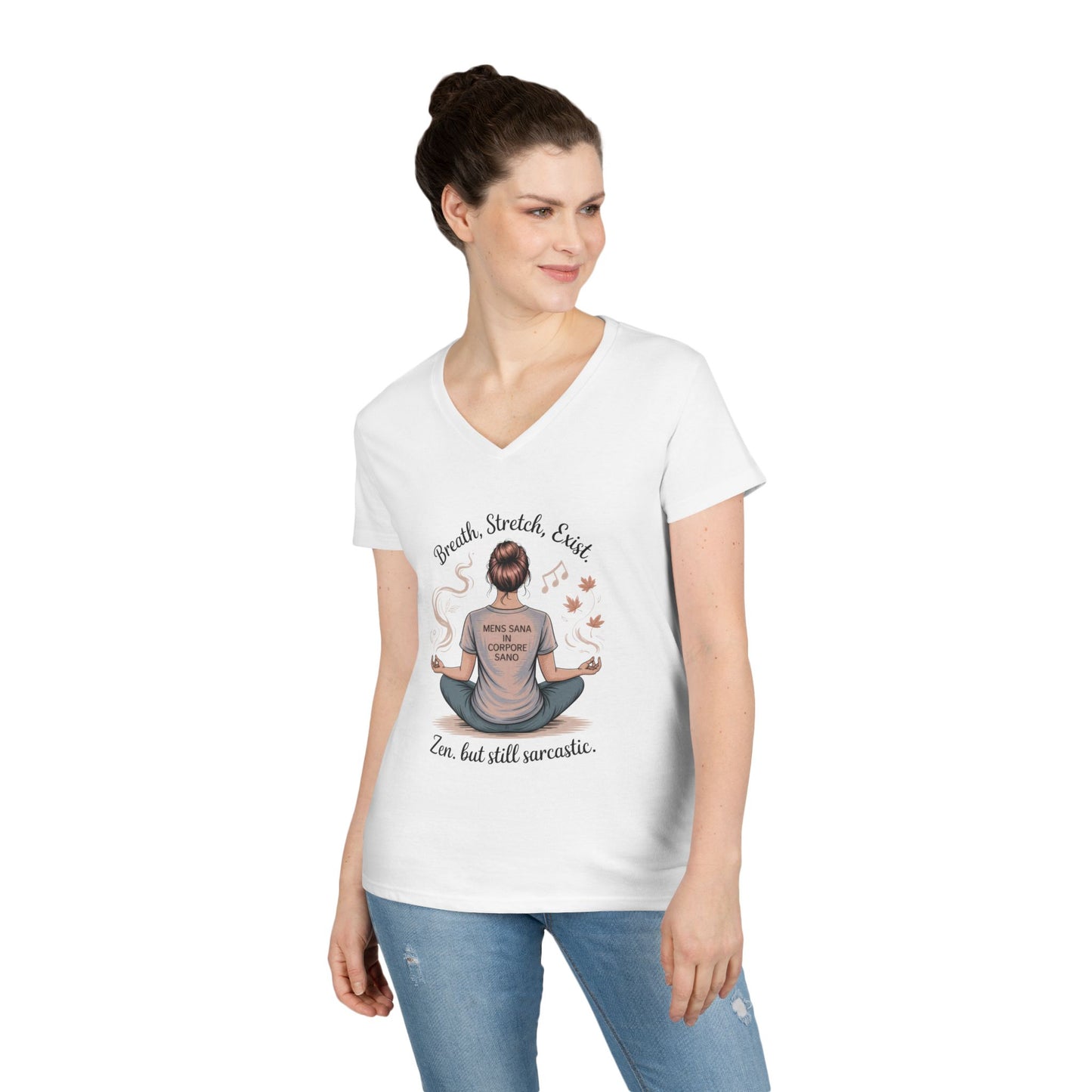 Zen but Still Sarcastic Ladies' V-Neck T-Shirt, Perfect for Yoga, Casual Wear, Mindfulness, Gift Yoga Lovers, Funny Meditation Top