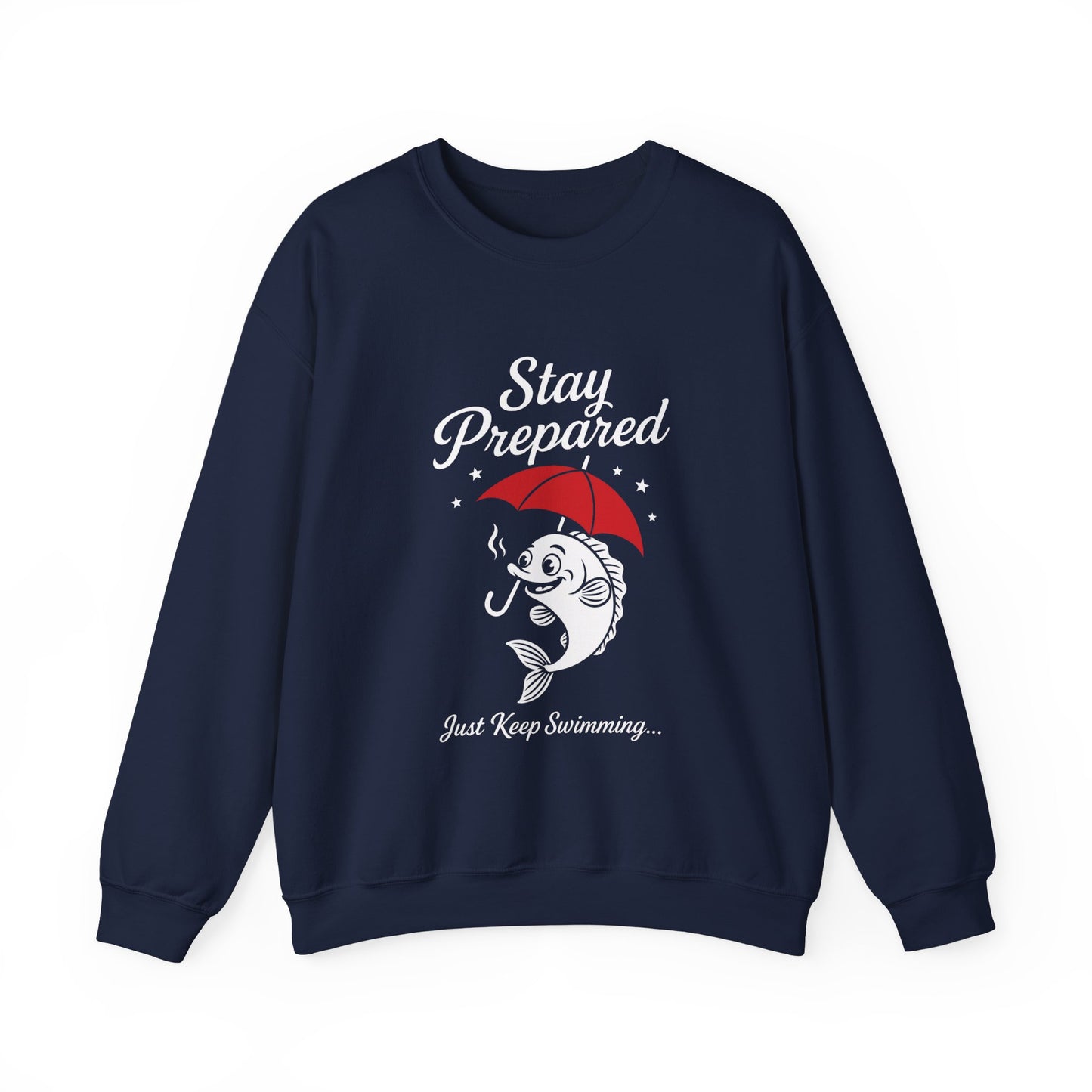 Funny Fish Womens Crewneck Sweatshirt - Stay Prepared Just Keep Swimming Nautical Pullover - Cozy Positive Gift, Fishing Humor