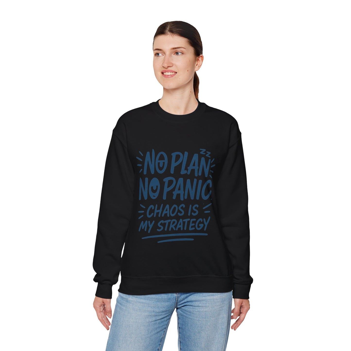 Funny Women's Crewneck Sweatshirt, Chaos Strategy Sweatshirt, No Plan No Panic, Cute Winter Layering for Women, Humorous Gift Idea