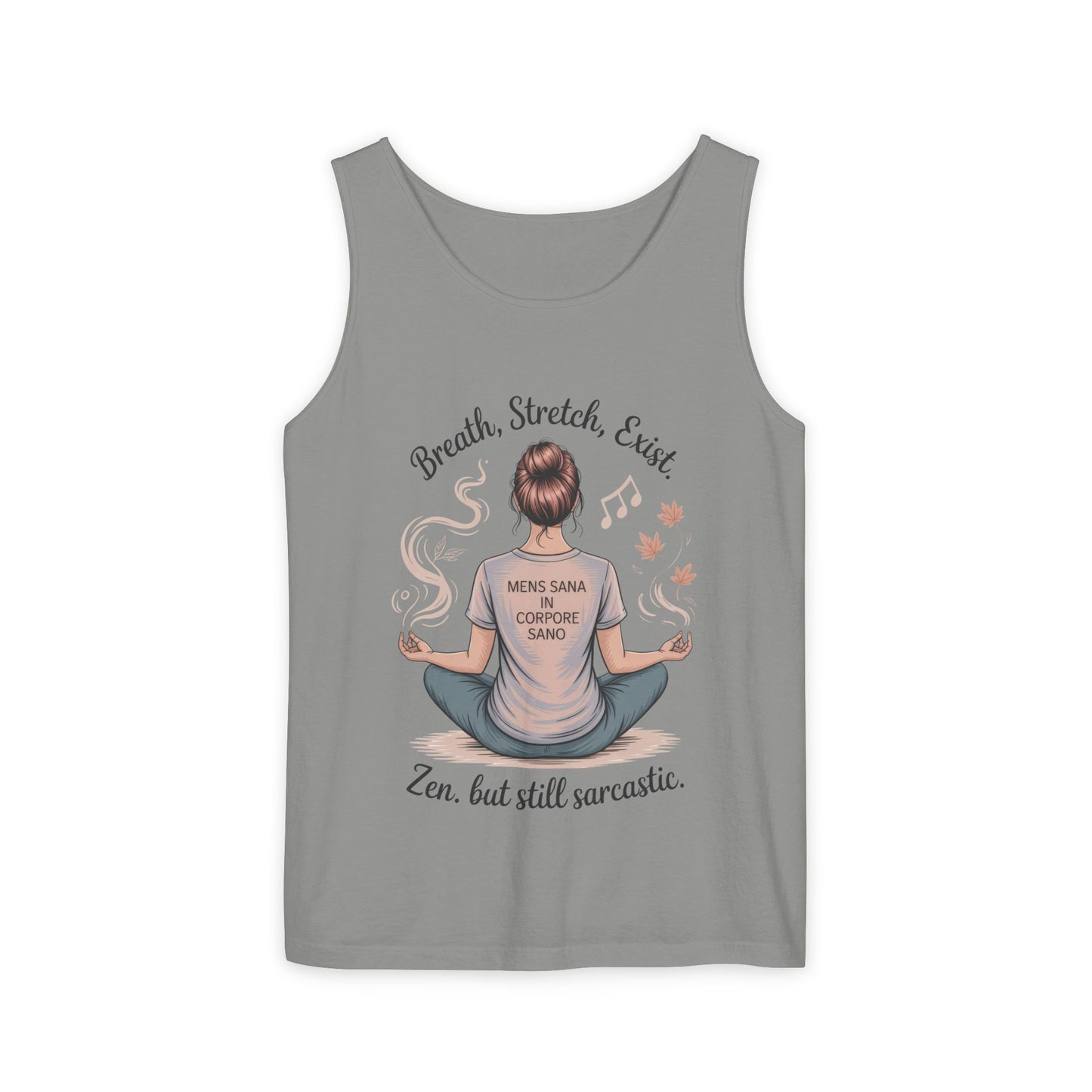 Zen Sarcastic Tank Top, Unisex Meditation Shirt, Breath Stretch Exist Tee, Yoga Apparel, Gift for Mindfulness Lovers