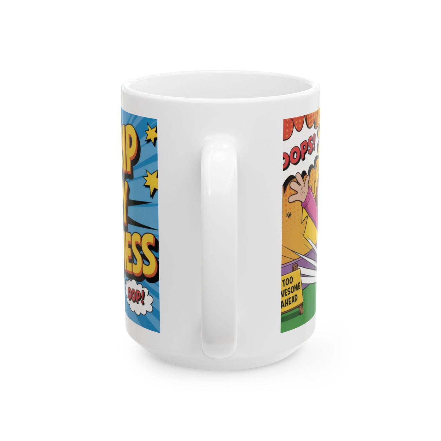 Funny Comic Mug, Dont Trip Over My Awesomeness, Bold Confidence Coffee Cup, Colorful Humor Gift, Cartoon Style Mug, Gift for Coffee Lovers