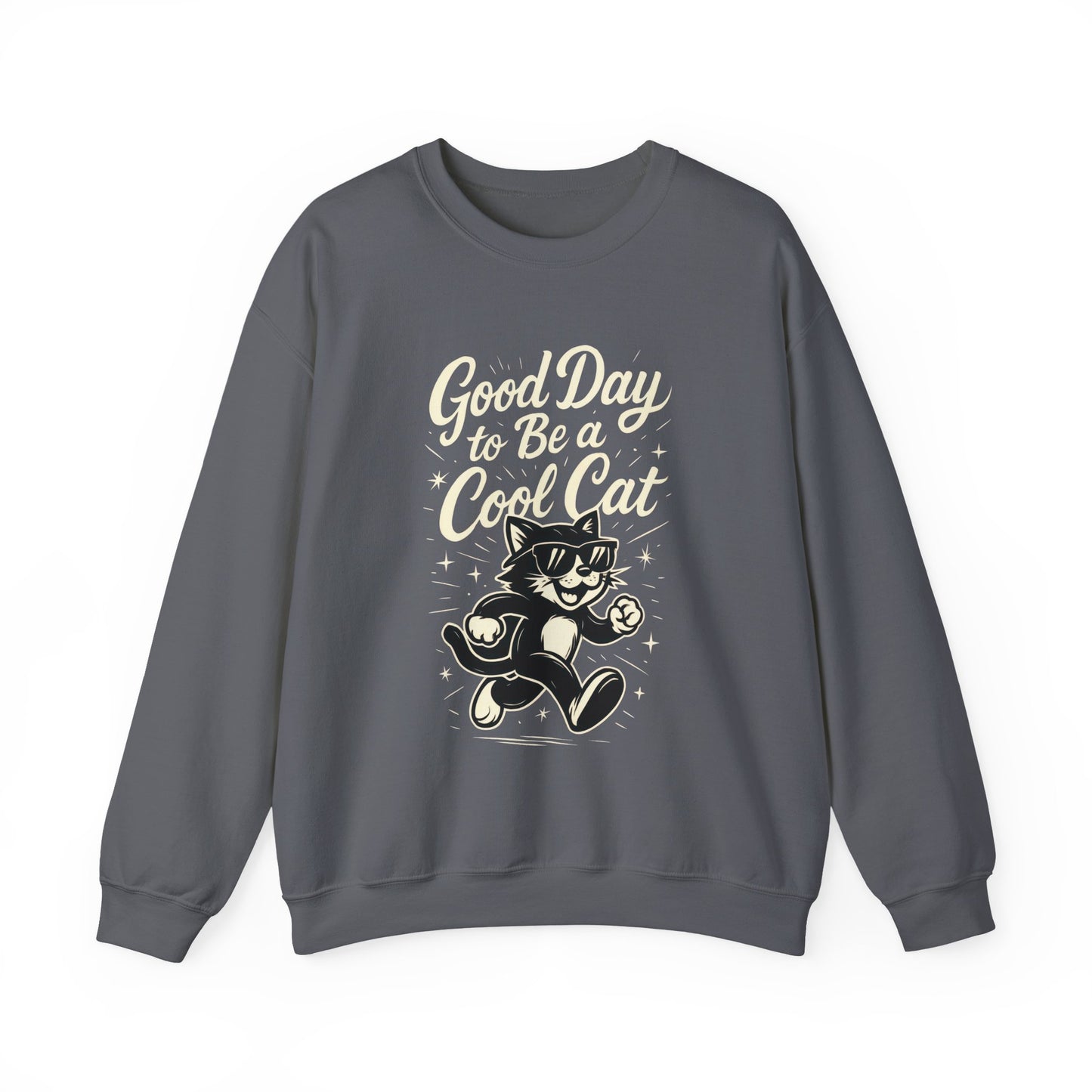 Funny Cool Cat Womens Crewneck Sweatshirt - Good Day to Be a Cool Cat Retro Kitty Pullover - Cute Cat Lover Sweater