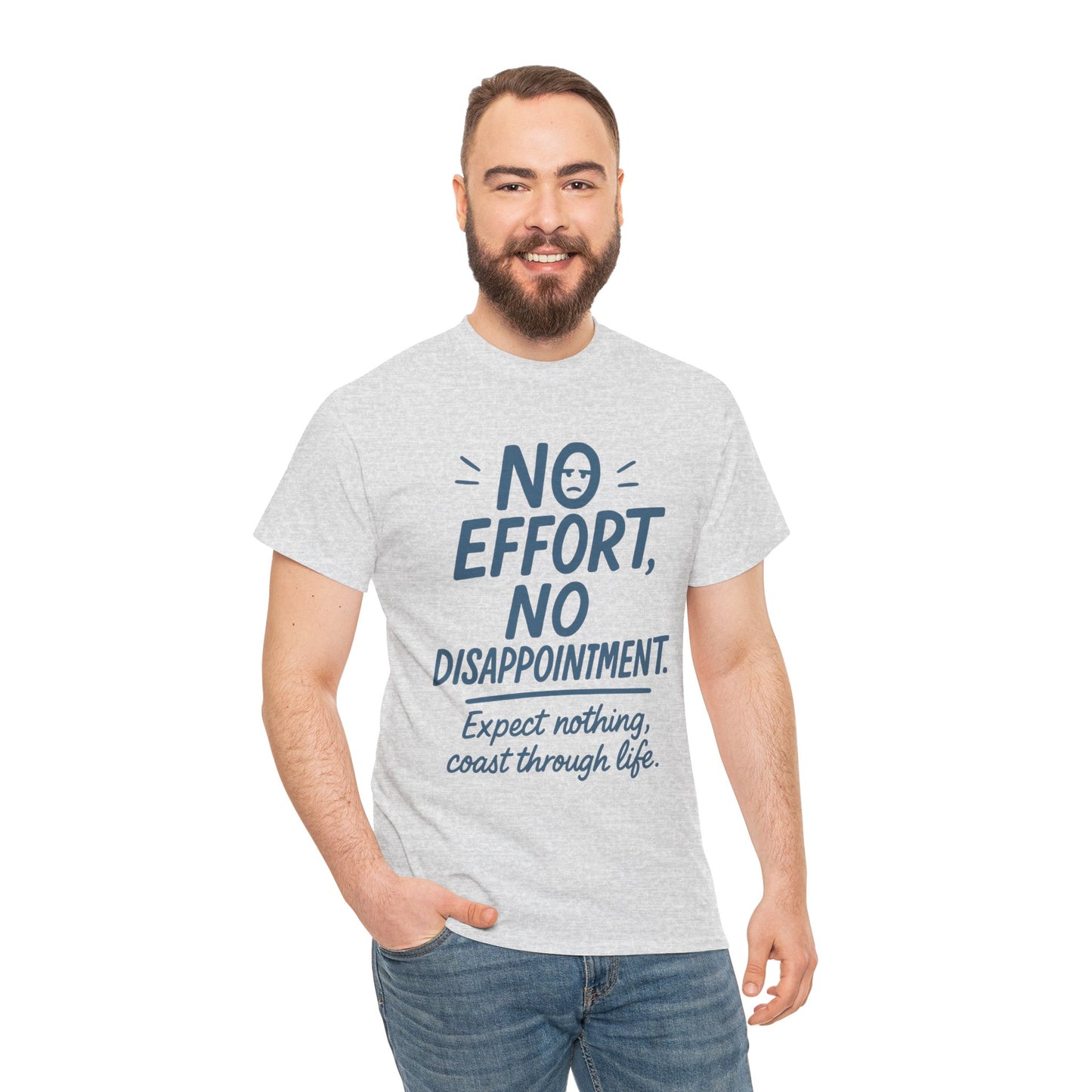 Funny No Effort Mens T-Shirt, No Disappointment Lazy Life Quote Shirt, Relaxed Fit, Funny Casual Shirt, Gift for Friends, Motivation Tee