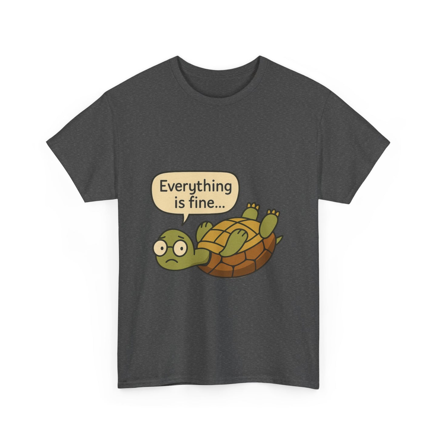 Everything is Fine Turtle Tee, Funny Unisex Cotton Tee, Cute Animal Shirt, Gift for Nature Lovers, Great for Humor, Positive message t-shirt