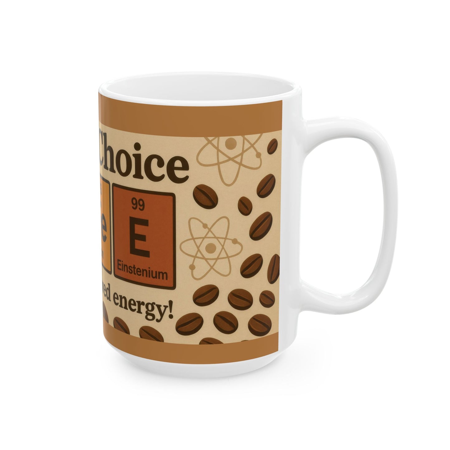 Chemists Choice Coffee Mug, Funny Periodic Table Gift for Science Lovers, Caffeine Addict Mug, Nerdy Science Coffee Cup, Geek Gift Idea