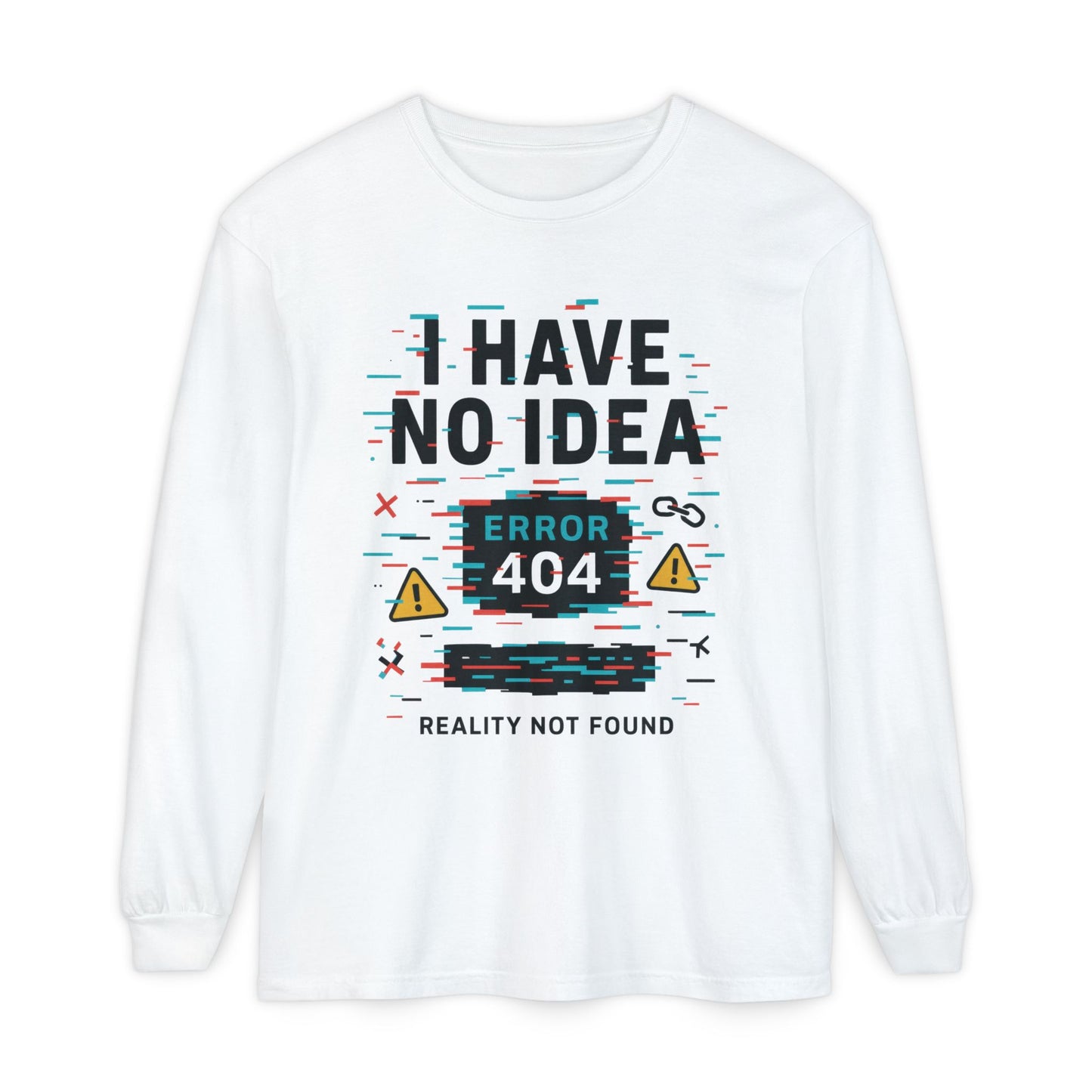 Unisex Long Sleeve T-Shirt, Funny Error 404 Graphic Tee, Internet Humor, Geeky Apparel, Quirky Humor Shirt, Gift for Tech Lovers