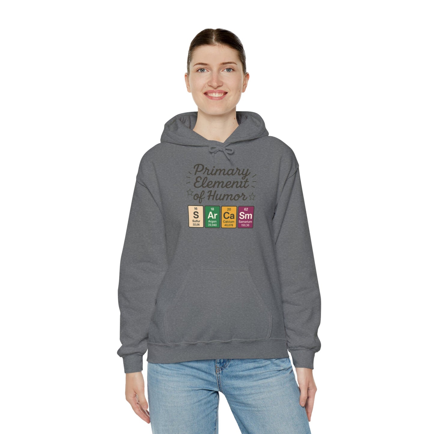 Sarcasm Hoodie for Women, Funny Chemistry Hoodie, Primary Element of Humor Science Sweatshirt, Nerdy Gift for Her