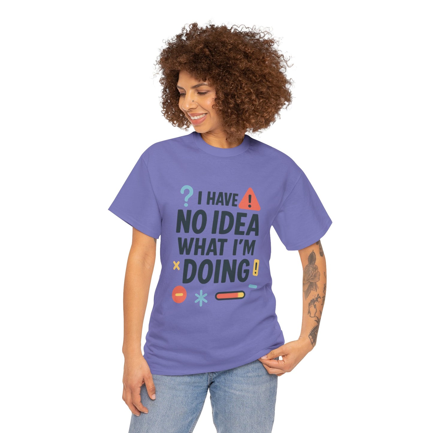 Funny Womens T-Shirt , I Have No Idea What Im Doing, Sarcastic Chaos Humor Tee for Her, Humor Shirt, Cute Chaos Mood Tee for Her