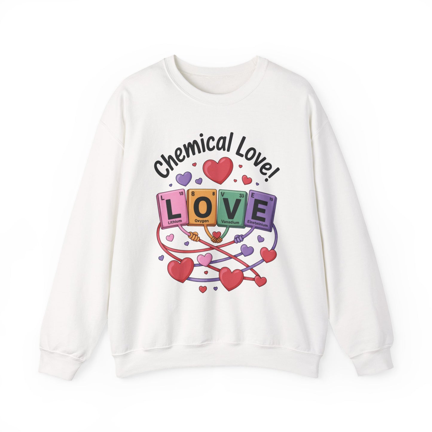 Chemical Love Women's Sweatshirt, Womens Crewneck, Cute Sweatshirt Gift, Valentines Day Pullover, Science Lovers Apparel, Relationship Humor