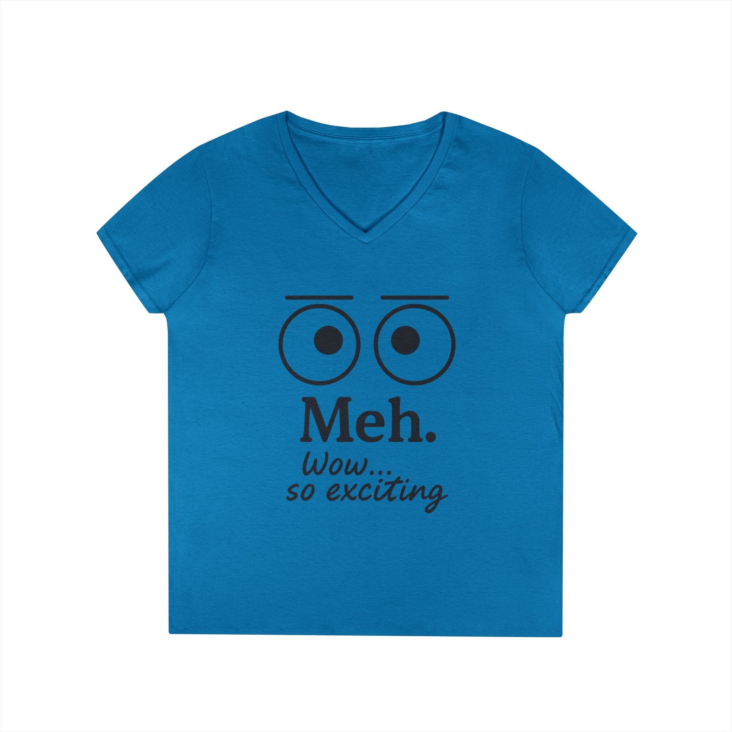 Funny Ladies' V-Neck T-Shirt - "Meh." Graphic, Casual Humor Tee, Gift for Her, Everyday Wear, Cute Top