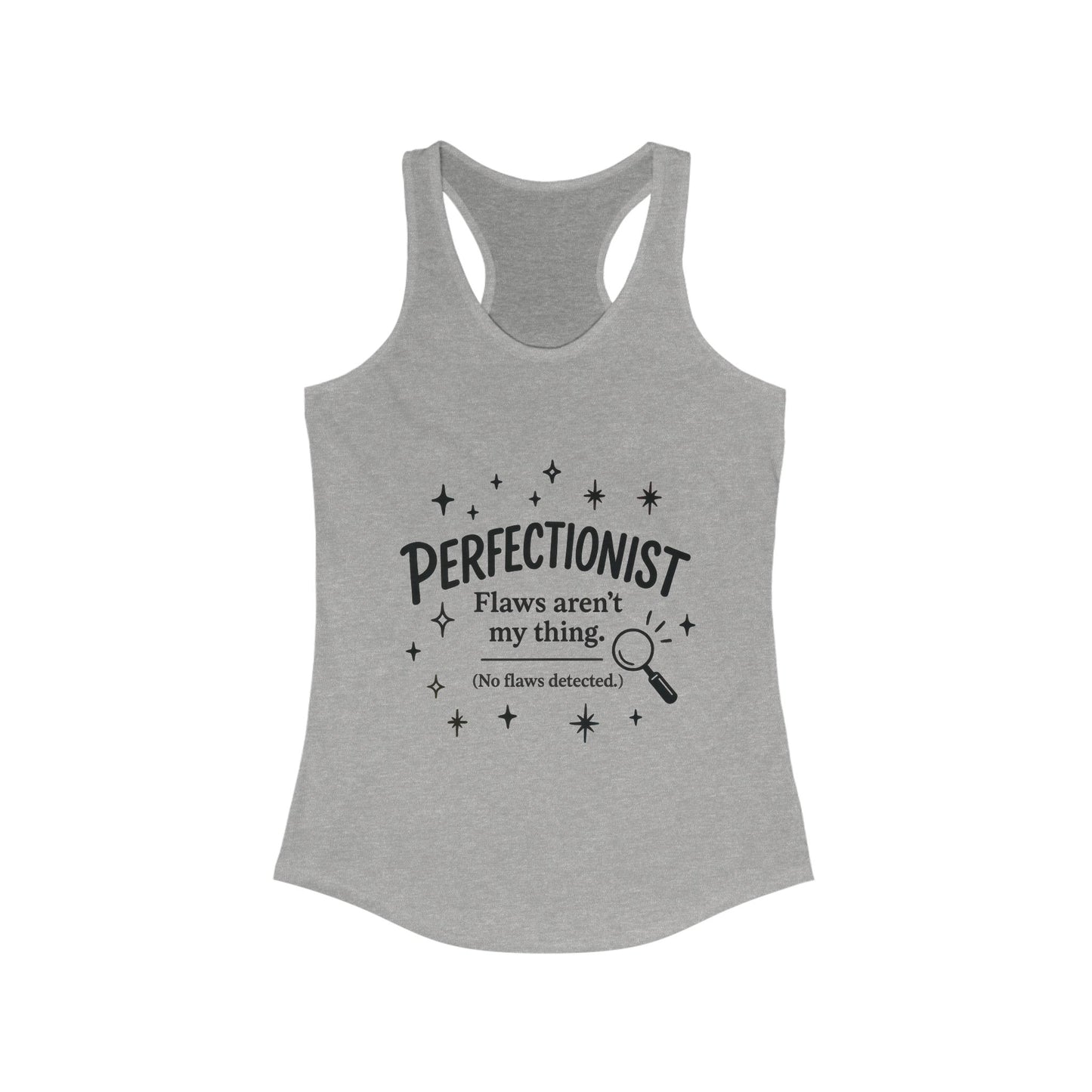 Funny Perfectionist Tank for Women, No Flaws Detected Graphic Tee, Minimalist Humor Shirt, Gift for OCD, Flawless Queen Top