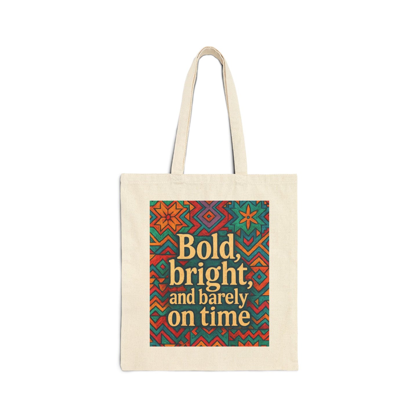 Bold Bright and Barely On Time Tote Bag, Colorful Retro Quote Canvas Bag, Funny Colorful Grocery Bag, Vibrant Motivational Text Print