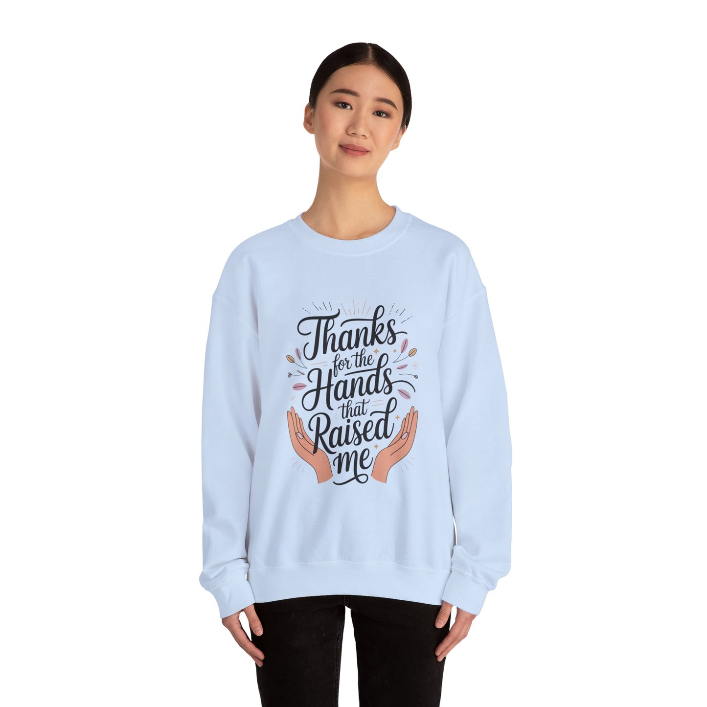 Thanks for the Hands That Raised Me Shirt, Mother's Day Gift, Appreciation Shirt for Mom, thankful mom tee