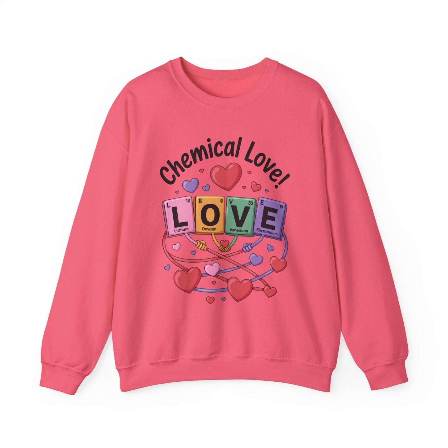 Chemical Love Women's Sweatshirt, Womens Crewneck, Cute Sweatshirt Gift, Valentines Day Pullover, Science Lovers Apparel, Relationship Humor