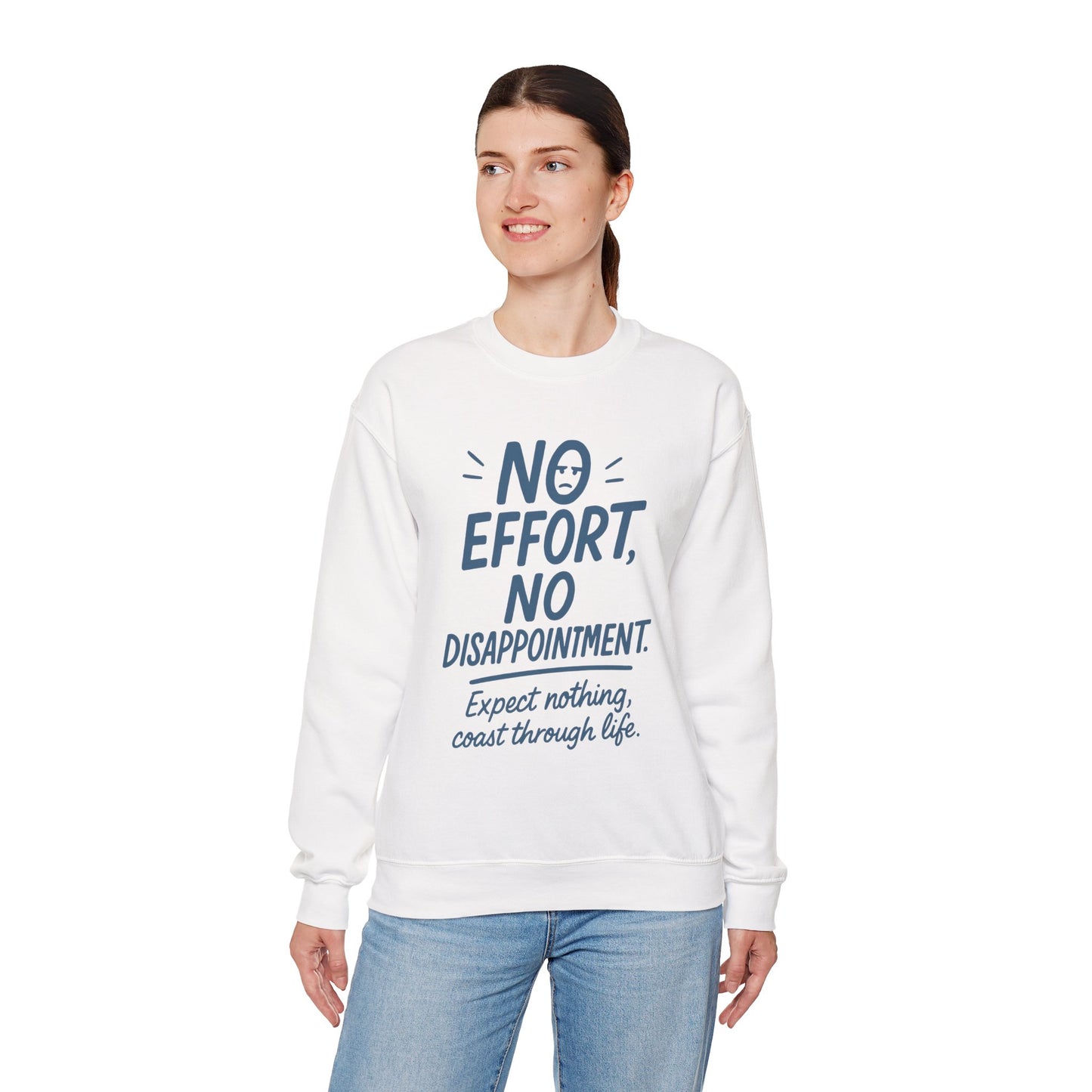Funny Lazy Life Womens Crewneck Sweatshirt, No Effort No Disappointment Quote, Cozy Relaxed Fit Pullover, Gift for Her