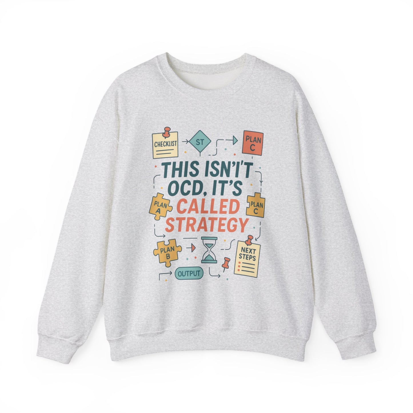 Funny Womens Planning Sweatshirt, This Isnt OCD Its Called Strategy, Sarcastic Organizer Pullover for Her, Strategy Sweatshirt