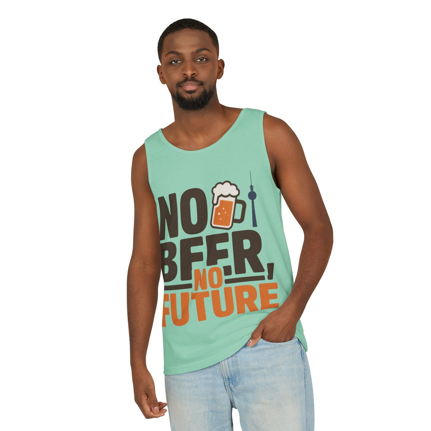 Mens Garment-Dyed Tank Top, No Beer No Future Funny Beer Mens Tank Top