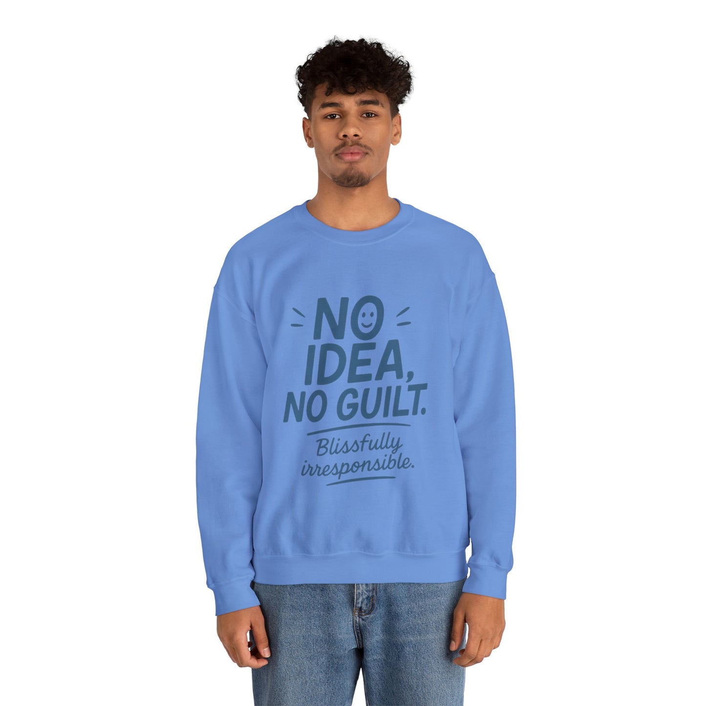 Mens Funny Sweatshirt, No Idea No Guilt Quote, Blissfully Irresponsible Cozy Pullover, Relaxed Fit Gift for Him, Cozy Mens Crewneck