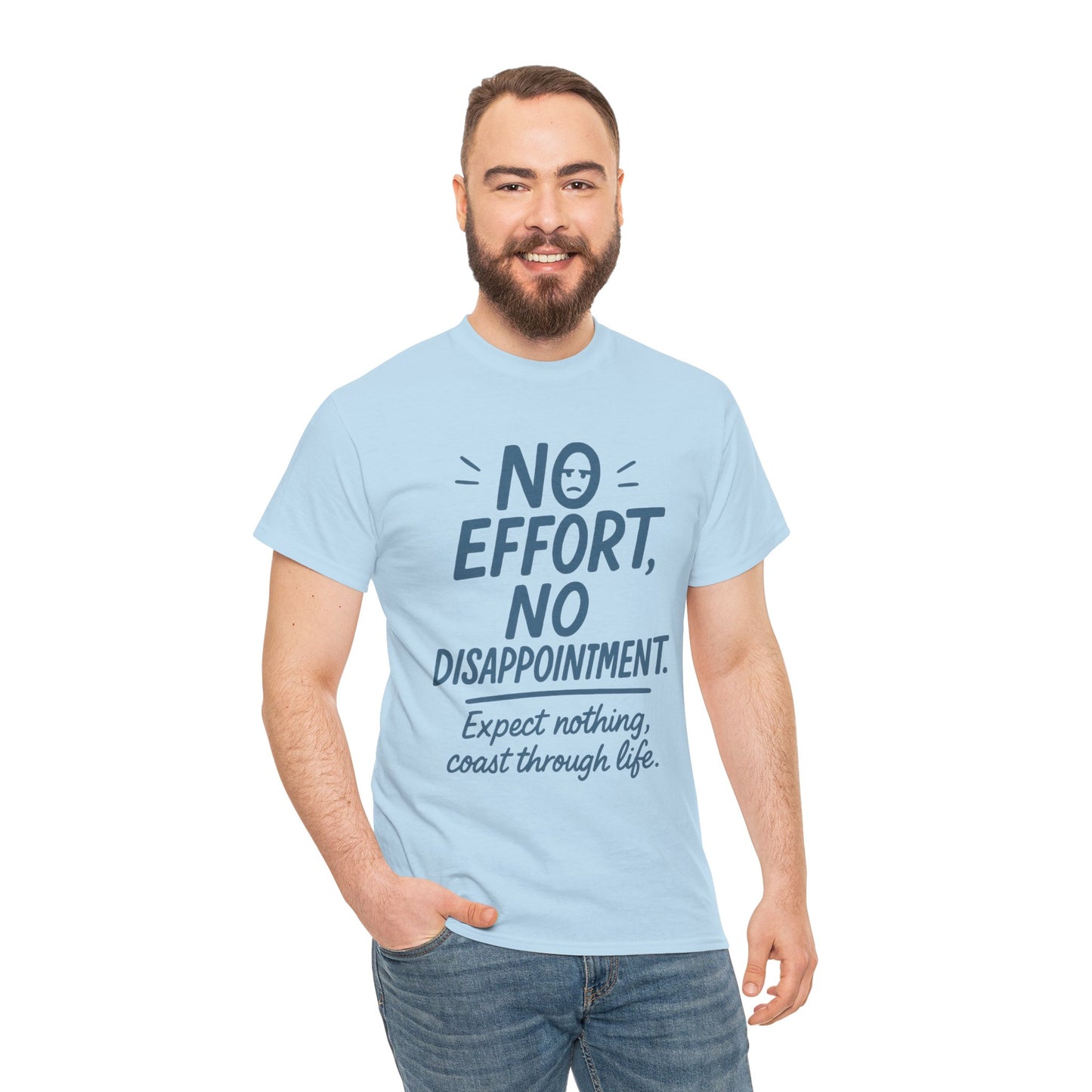 Funny No Effort Mens T-Shirt, No Disappointment Lazy Life Quote Shirt, Relaxed Fit, Funny Casual Shirt, Gift for Friends, Motivation Tee