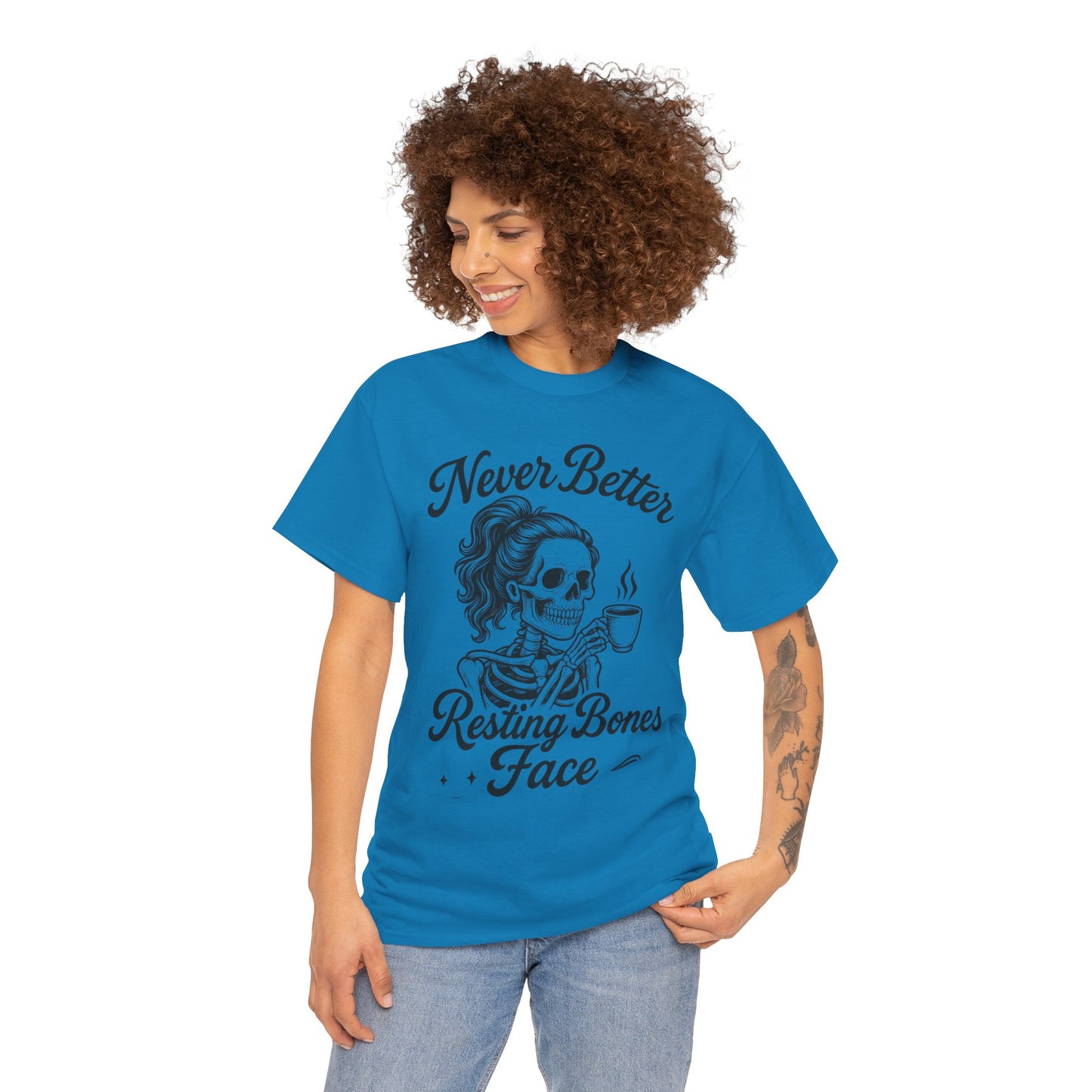 Sassy Skeleton Womens Tee: Never Better, Resting Bones Face, Halloween Costume, Funny Gift, Unisex Humor Shirt, Casual Wear