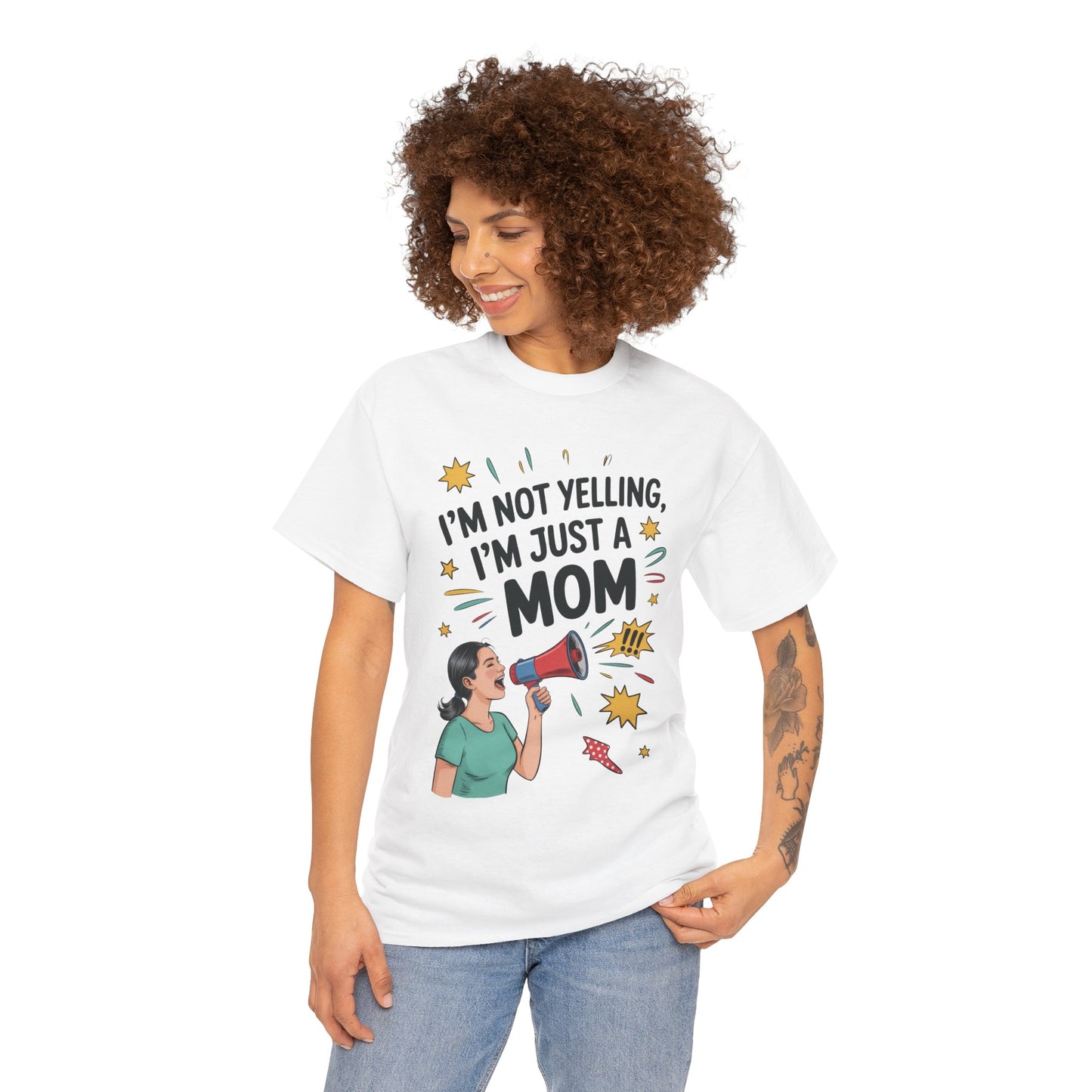 Funny Mom Shirt, I'm Not Yelling I'm Just a Mom, Mother's Day Gift, Loud Mom Life T-Shirt, Mother's Day Apparel, Family Humor Shirt