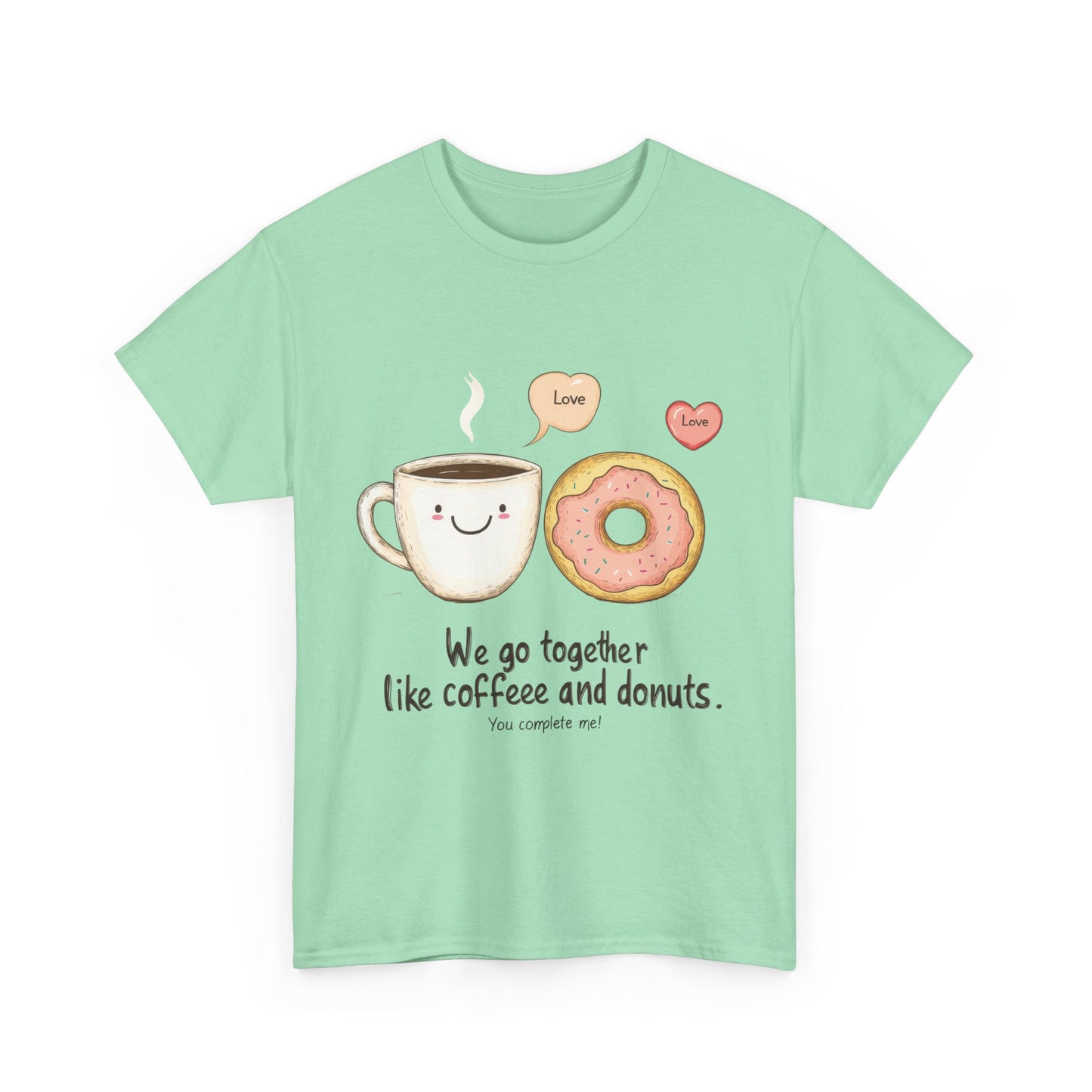 Cute Coffee and Donut Love T-Shirt, Funny Couple Quote, Kawaii Breakfast Graphic Shirt, Gift for Coffee Lovers, Gift for Valentine's Day