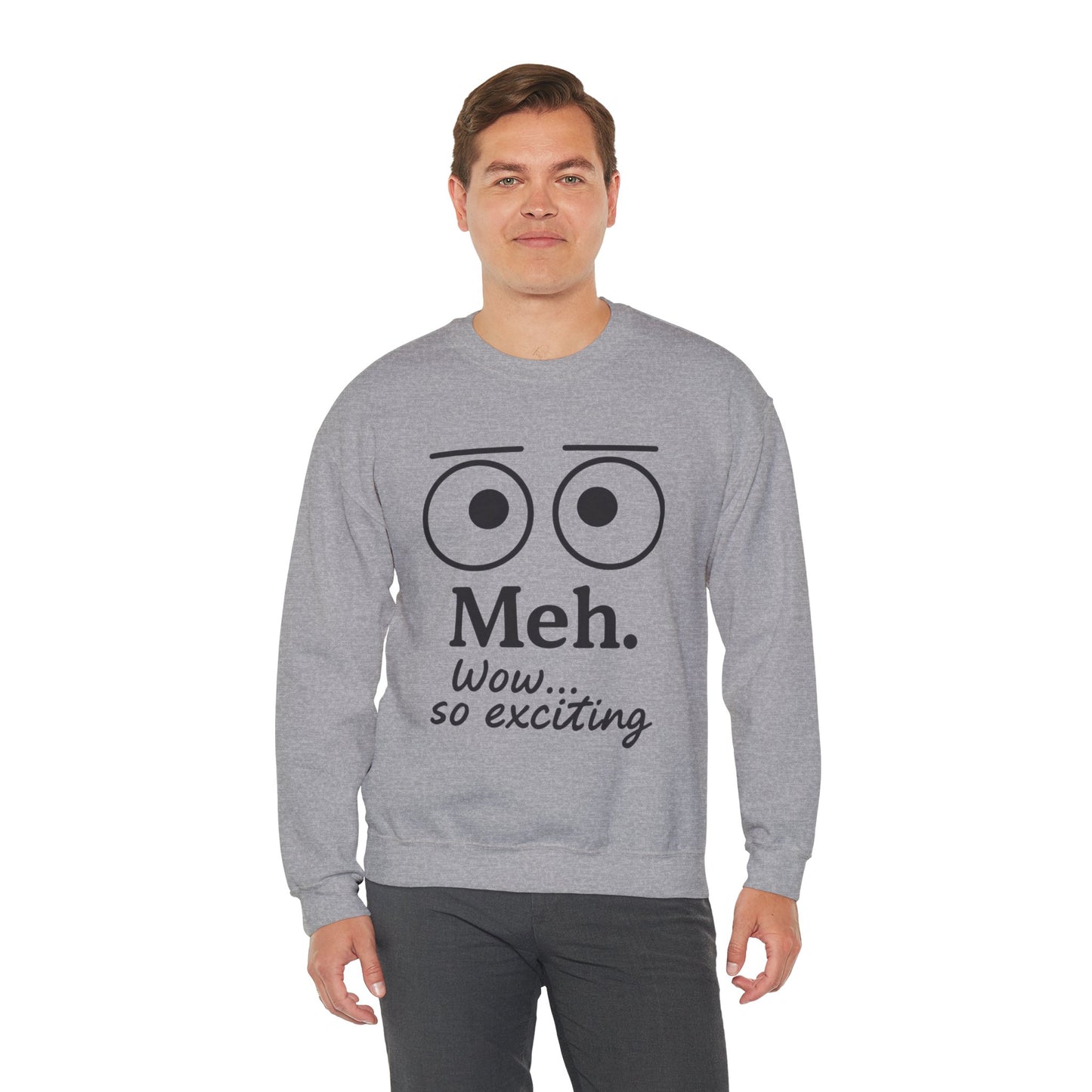 Mens Heavy Blend Crewneck with 'Meh' Design, Comfortable Apparel for Everyday Wear, Perfect for Relaxing