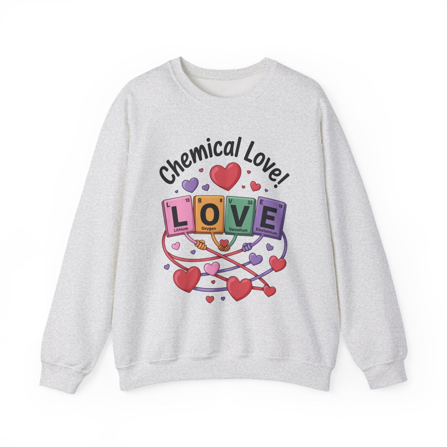 Chemical Love Women's Sweatshirt, Womens Crewneck, Cute Sweatshirt Gift, Valentines Day Pullover, Science Lovers Apparel, Relationship Humor