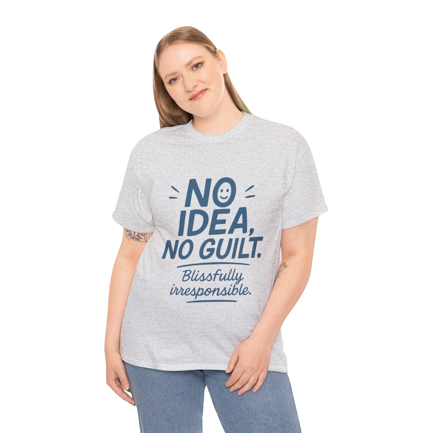 Funny No Idea Womens T-Shirt, No Guilt Quote Shirt, Irresponsible Humor Tee, Relaxed Fit Gift for Her, Funny Quote Shirt, Funny Quote Shirt