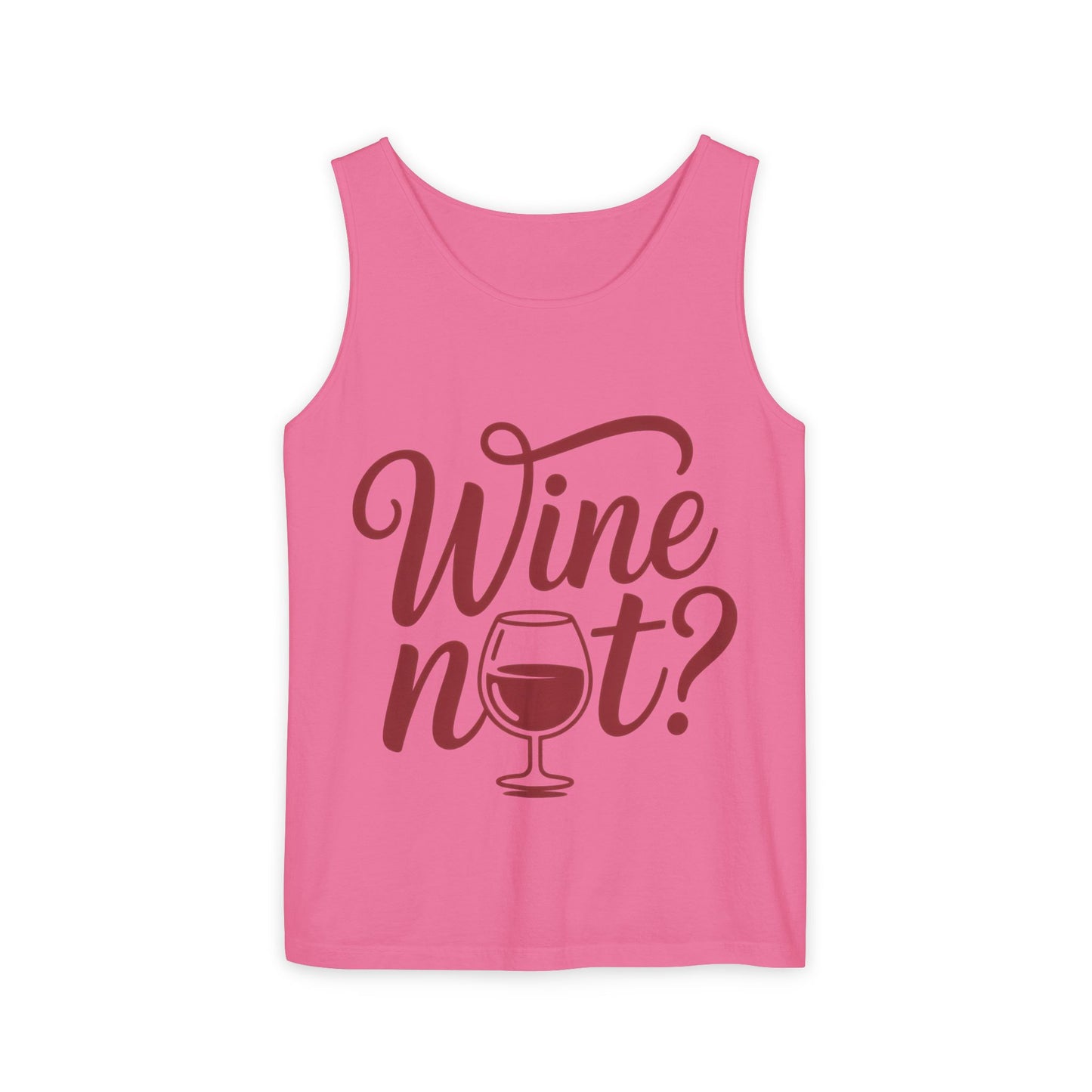 Unisex Garment Tank Top, Wine Not? Tank Top - Perfect for Summer Parties, Wine Lovers, Gifts, Casual Wear, or Vacations