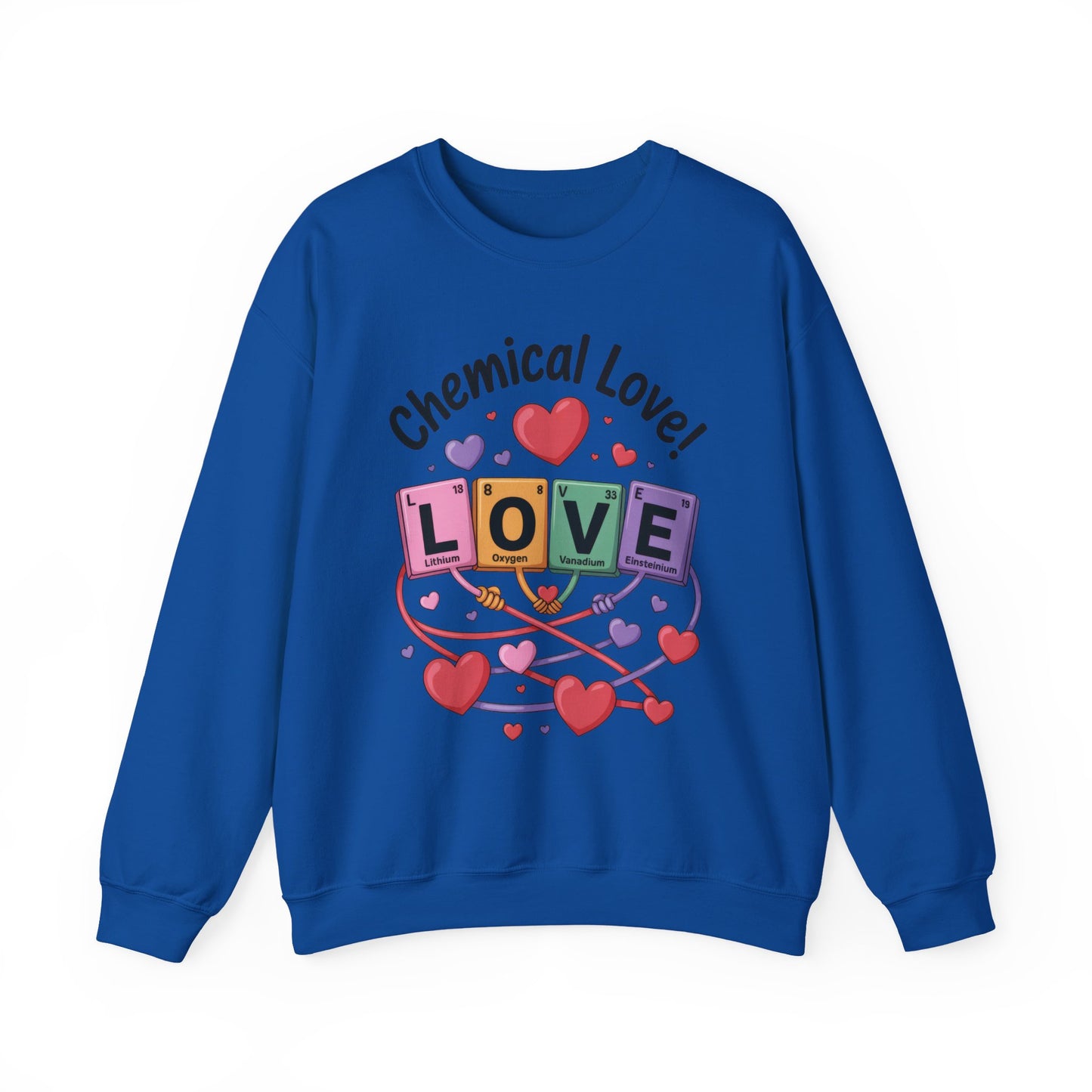 Chemical Love Women's Sweatshirt, Womens Crewneck, Cute Sweatshirt Gift, Valentines Day Pullover, Science Lovers Apparel, Relationship Humor
