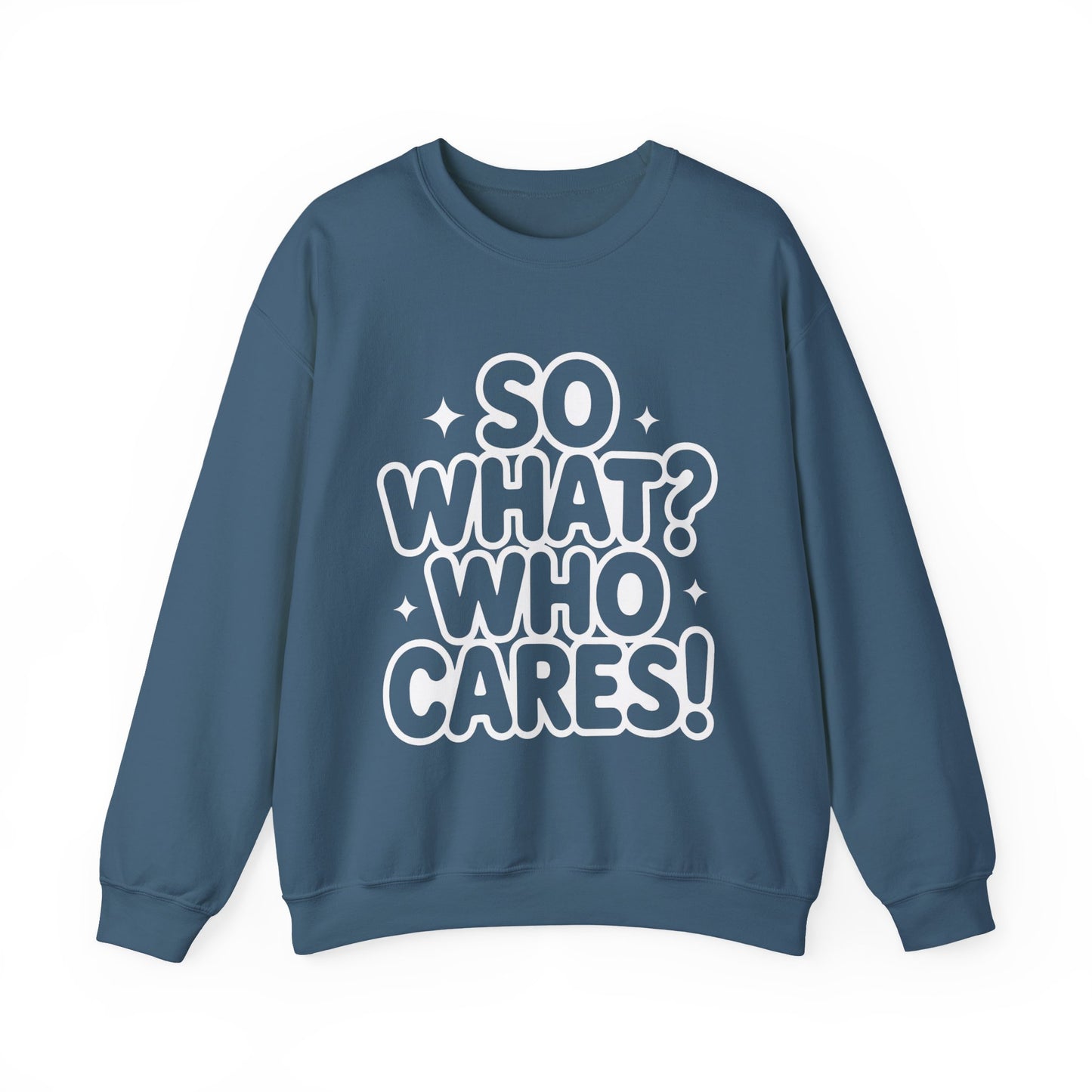 Trendy Womens Crewneck Sweatshirt with 'So What? Who Cares!' Print, Funny Typography Sweater, Sassy Graphic Sweater for Women