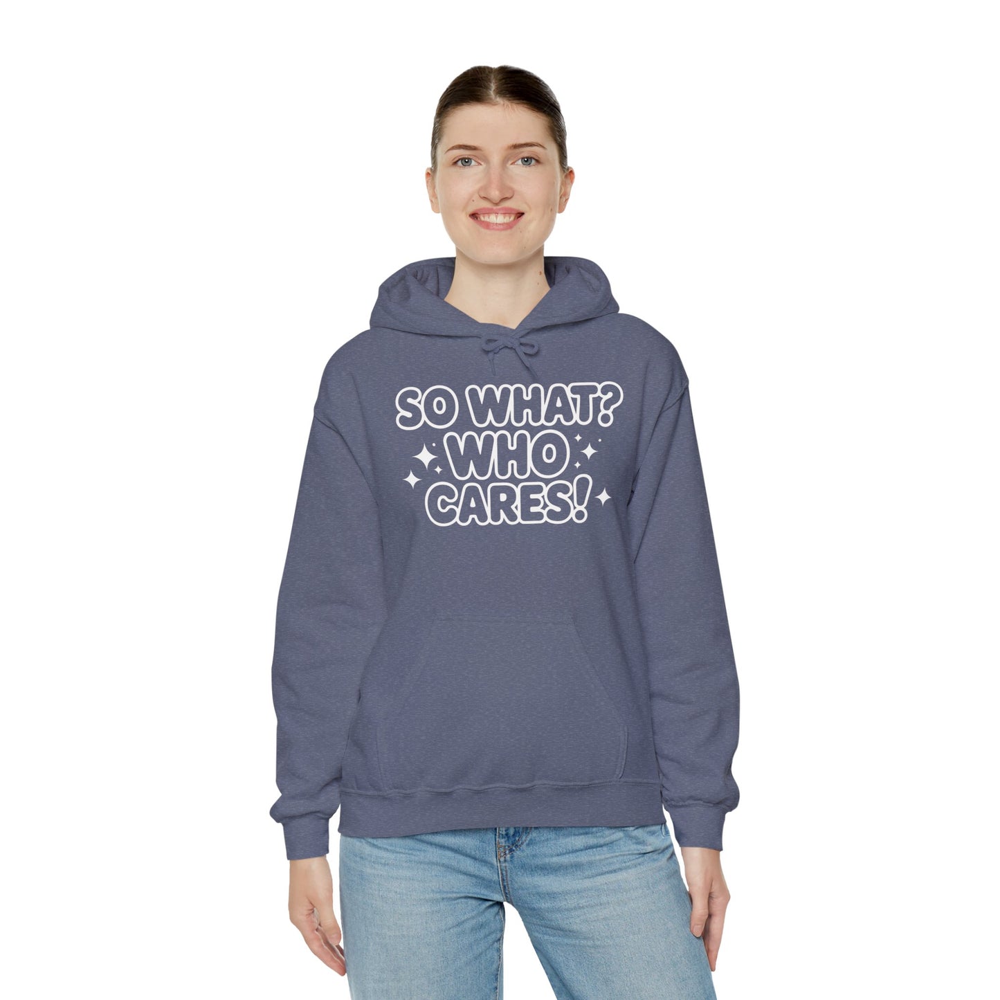 Trendy Womens Hoodie with 'So What? Who Cares!' Print, Casual Wear for Confident Souls, Funny Typography Hoodie, Sassy Graphic Sweater