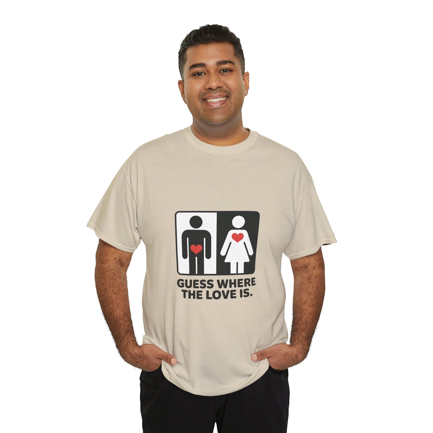 Guess Where The Love Is Tee, Funny Couples Gift, Valentines Day Apparel, Relationship Humor Shirt, Graphic Tee for Him, Bold Love Joke Shirt