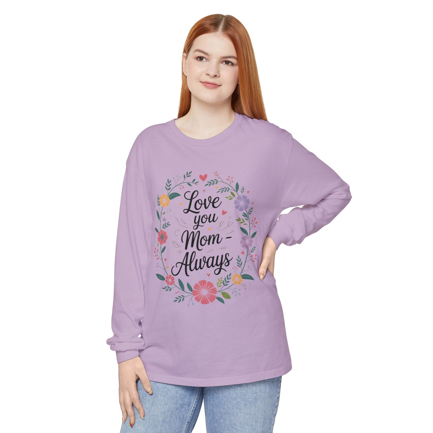 Love You Mom Always Floral Shirt, Mother's Day Long Sleeve Tee, Sweet Gift for Mom, Mother's Day Gift