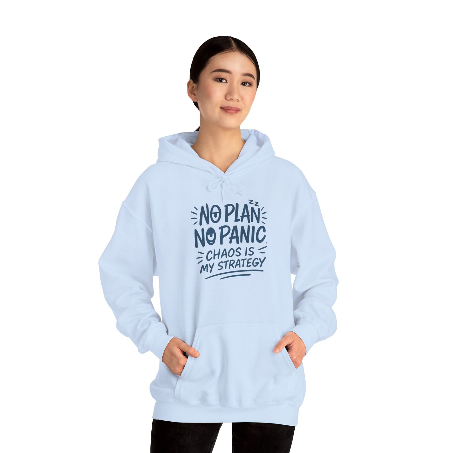 Chaos Is My Strategy Hooded Sweatshirt, Women's Pullover for Stress Relief, No Plan No Panic, Cute Winter Layering for Women, Humorous Gift